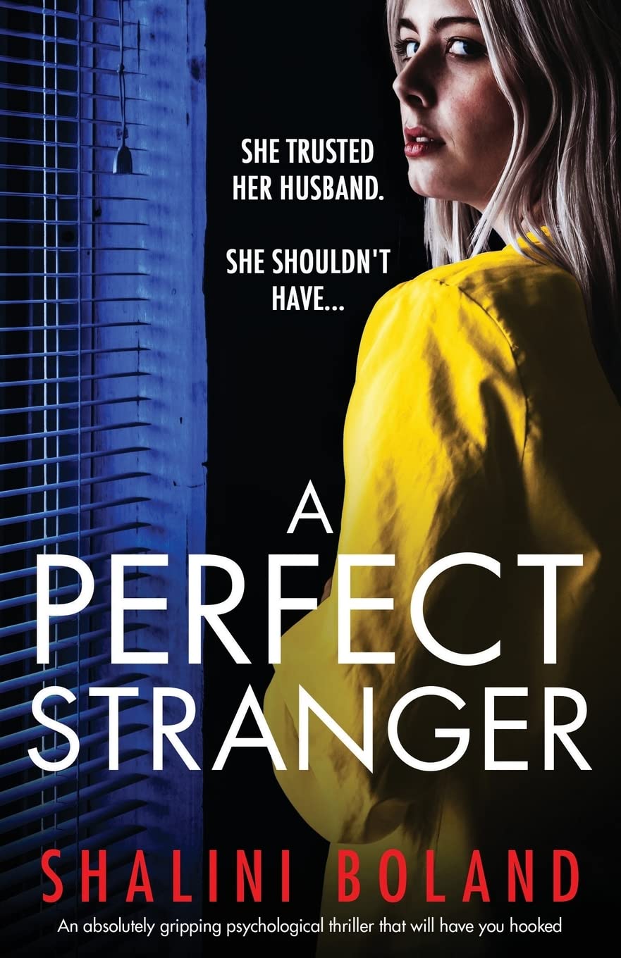 A Perfect Stranger: An absolutely gripping psychological thriller that will have you hooked Action & Adventure