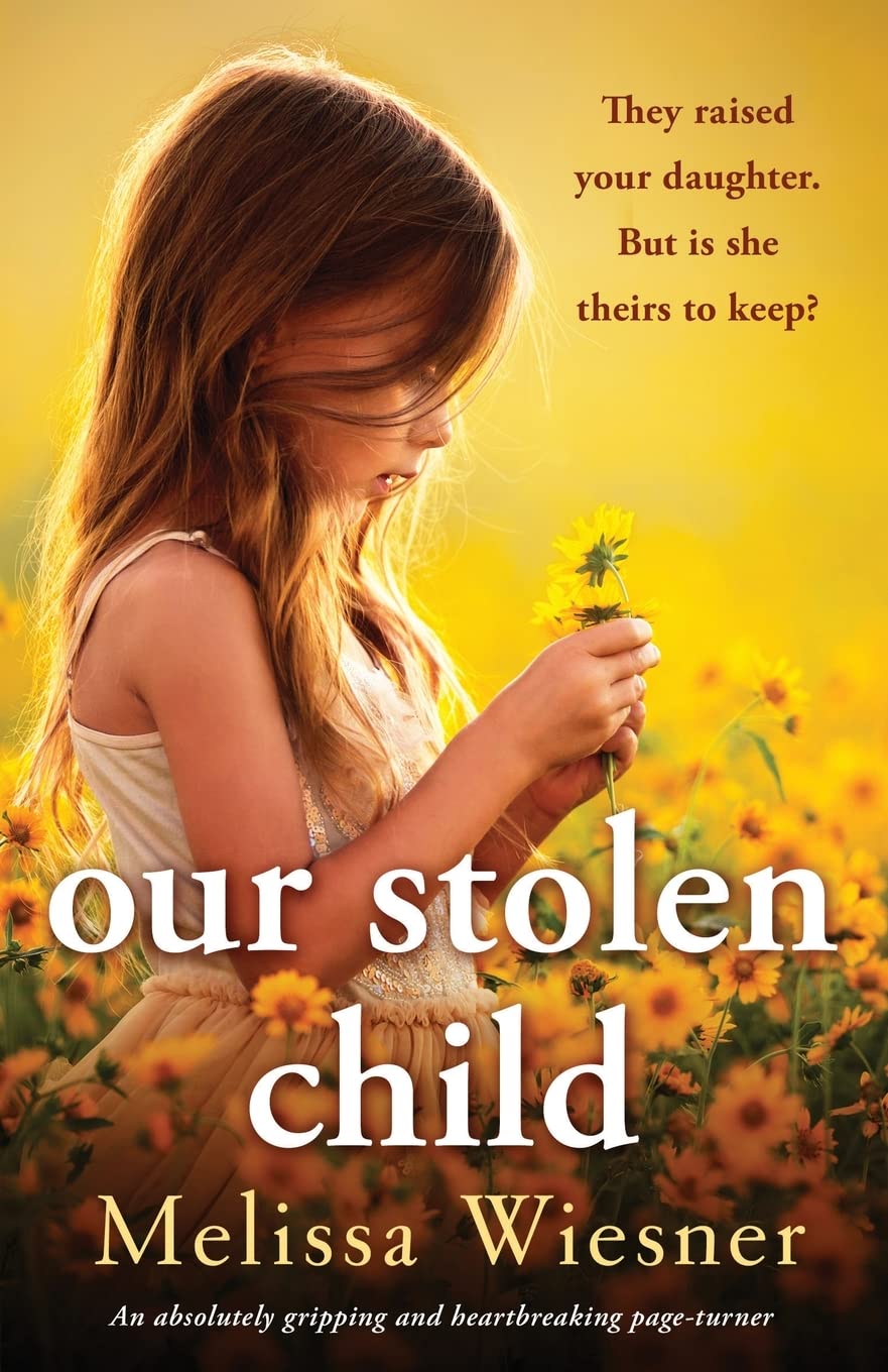 Our Stolen Child: An absolutely gripping and heartbreaking page-turner Contemporary literature