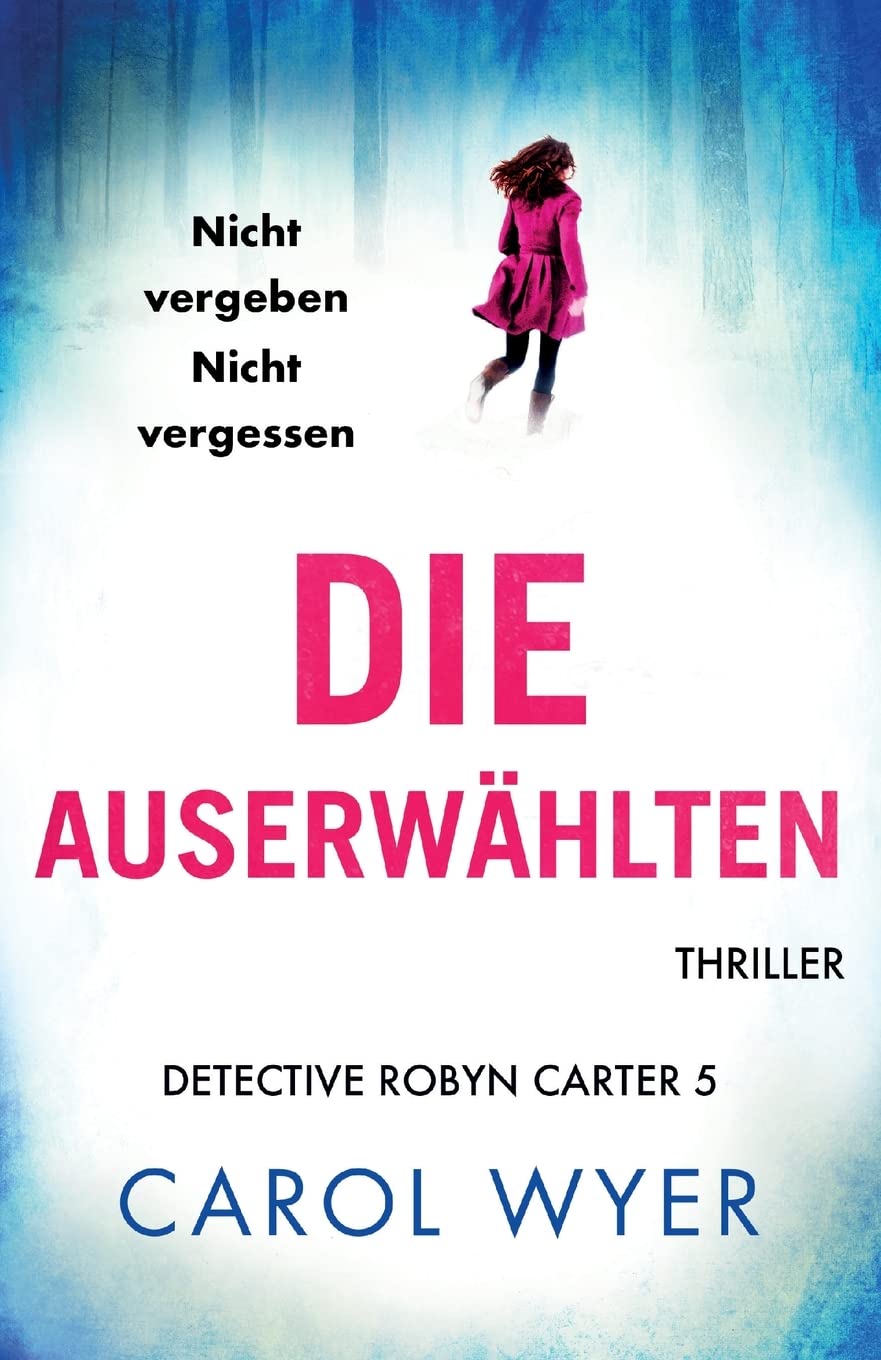 Die Auserwählten: Thriller (Detective Robyn Carter, Band 5) Action & Adventure