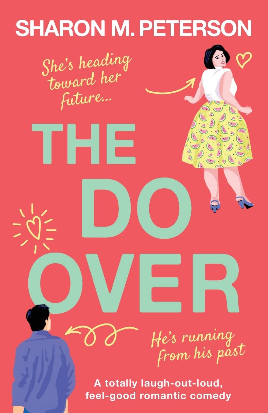 The Do-Over: A totally laugh-out-loud, feel-good romantic comedy Humour & Satire