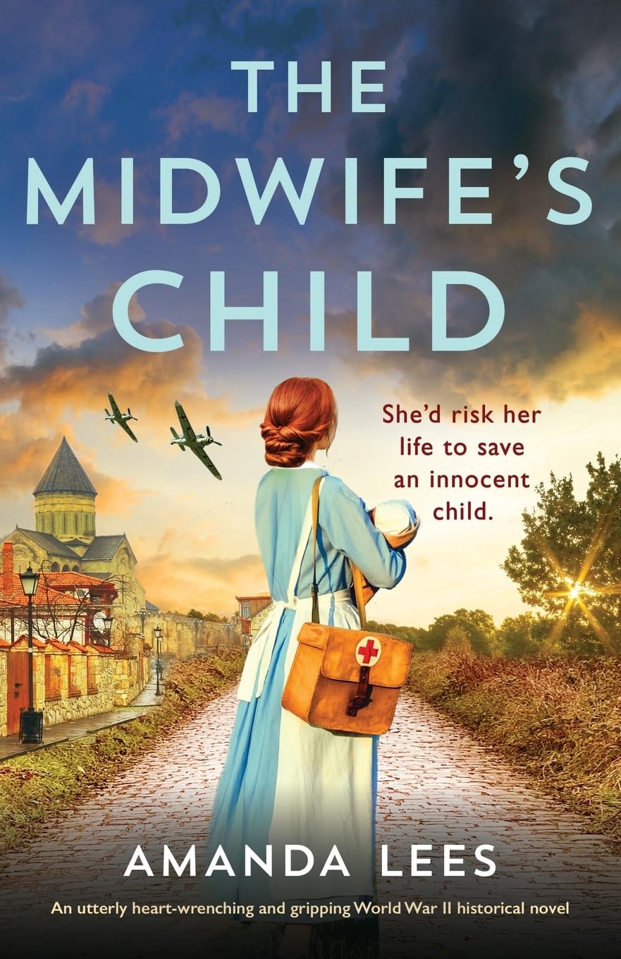 The Midwife's Child: An utterly heart-wrenching and gripping World War II historical novel (WW2 Resistance Series) Historical Fiction