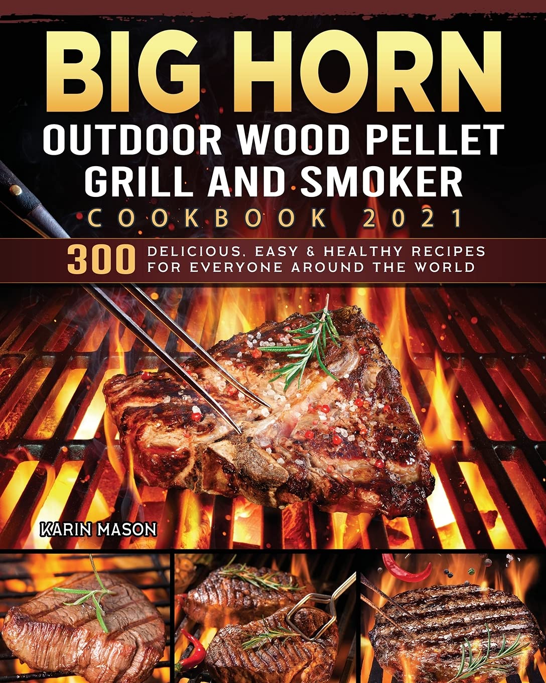 BIG HORN OUTDOOR Wood Pellet Grill & Smoker Cookbook 2021 Leisure, Home & Garden