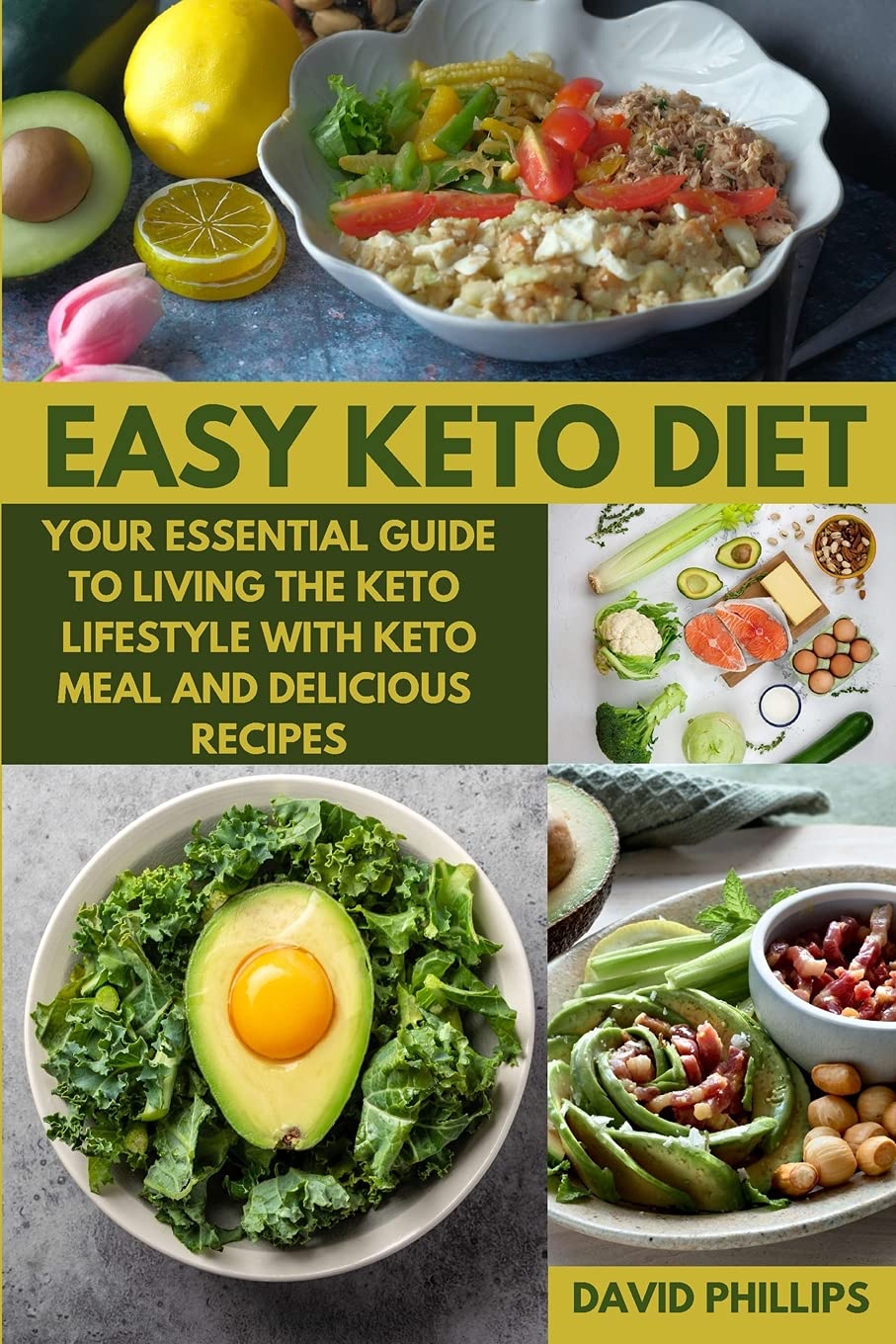 Easy Keto Diet: Your Essential Guide to Living the Keto Lifestyle with keto meal and delicious recipes Leisure, Home & Garden