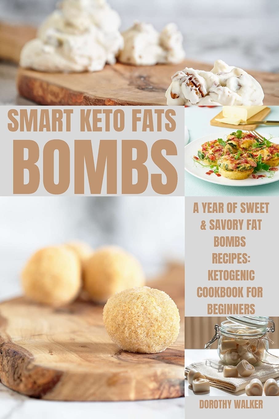 Smart Keto Fats Bombs: A Year Of Sweet & Savory Fat Bombs Recipes: Ketogenic Cookbook For Beginners Leisure, Home & Garden