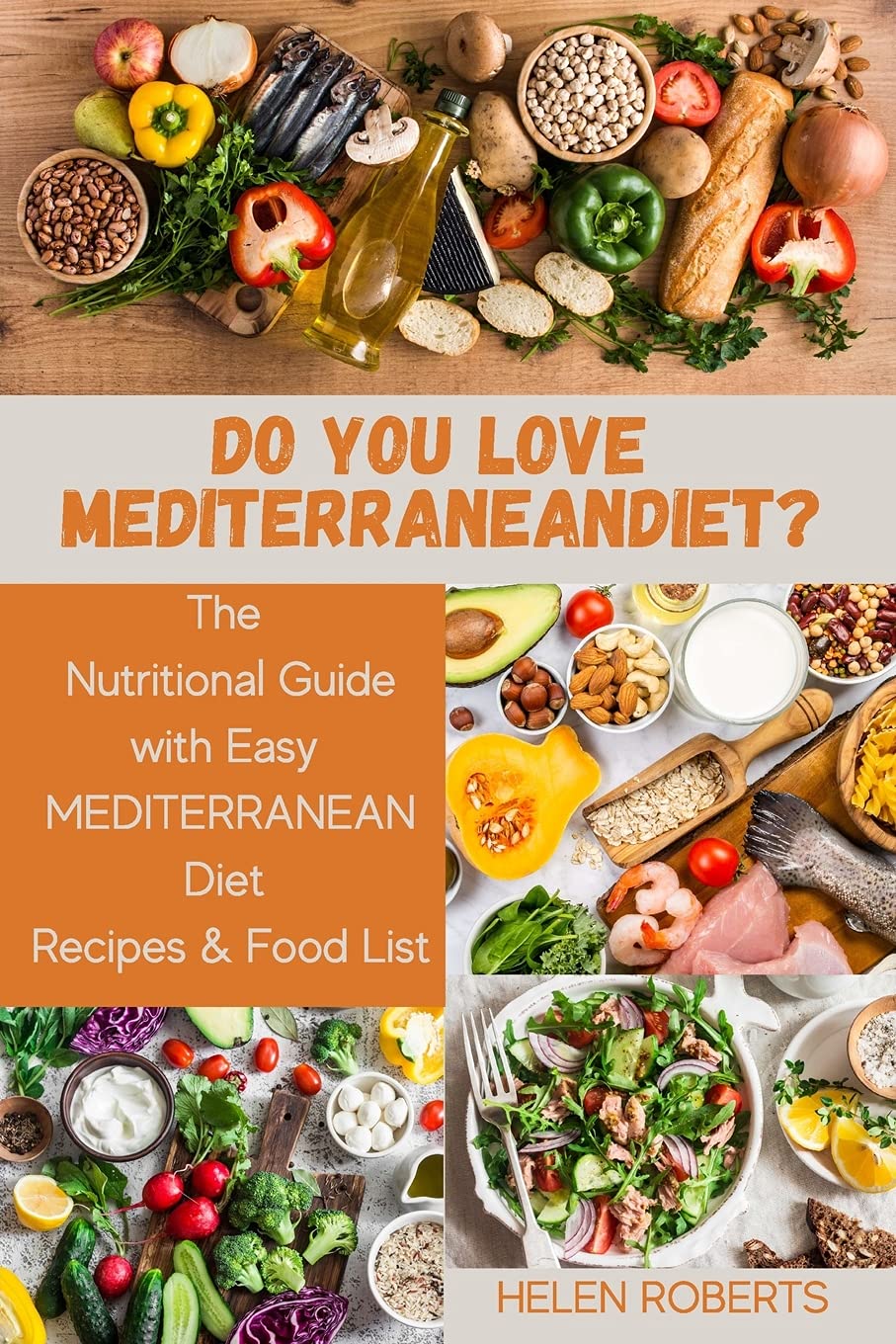 Do You Love Mediterranean Diet?: The Nutritional Guide with Easy MEDITERRANEAN Diet Recipes & Food List. Leisure, Home & Garden