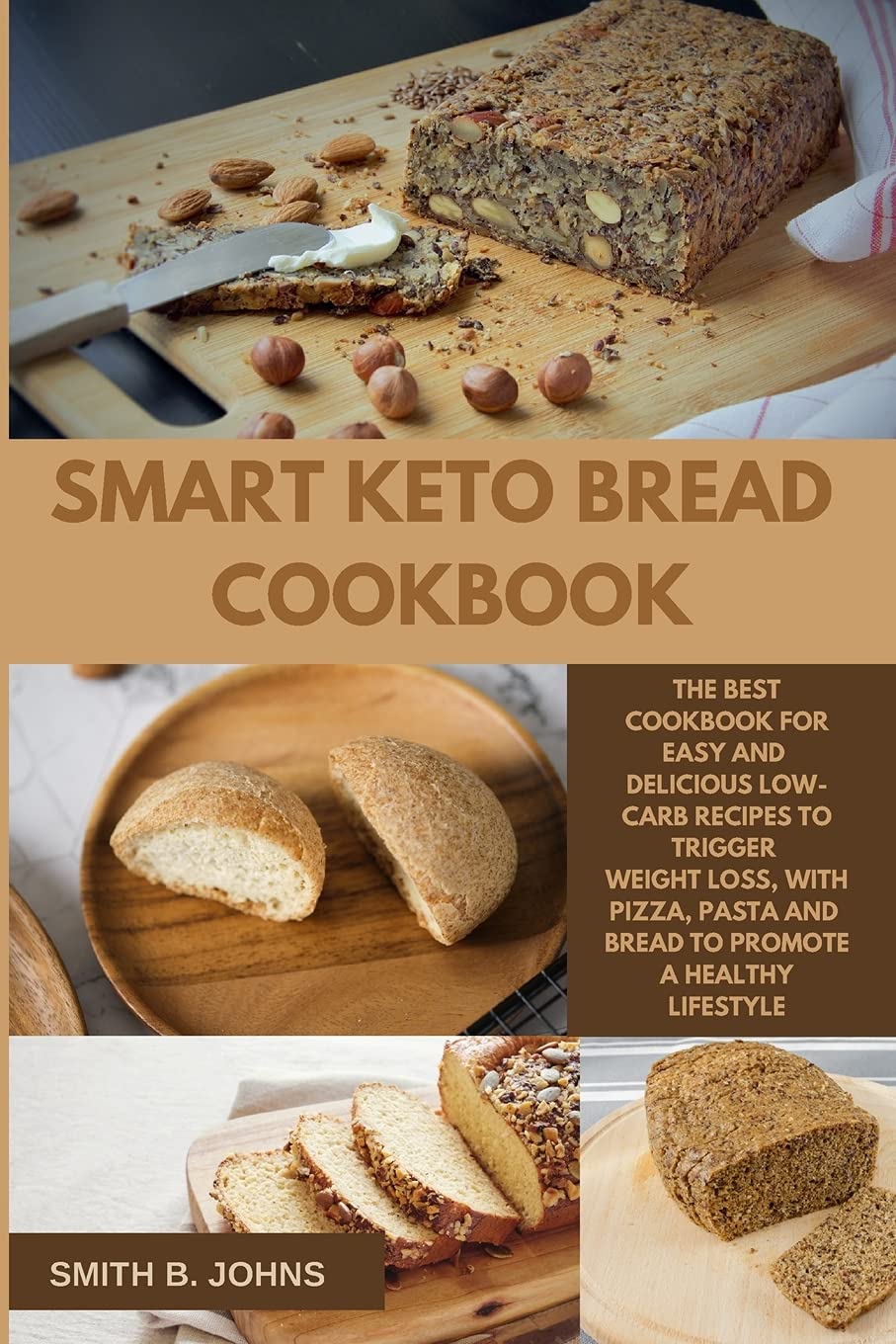 Smart Keto Bread Cookbook: The Best Cookbook for Easy and Delicious Low-Carb Recipes to Trigger Weight Loss, with Pizza, Pasta and Bread to Promote a Healthy Lifestyle Leisure, Home & Garden