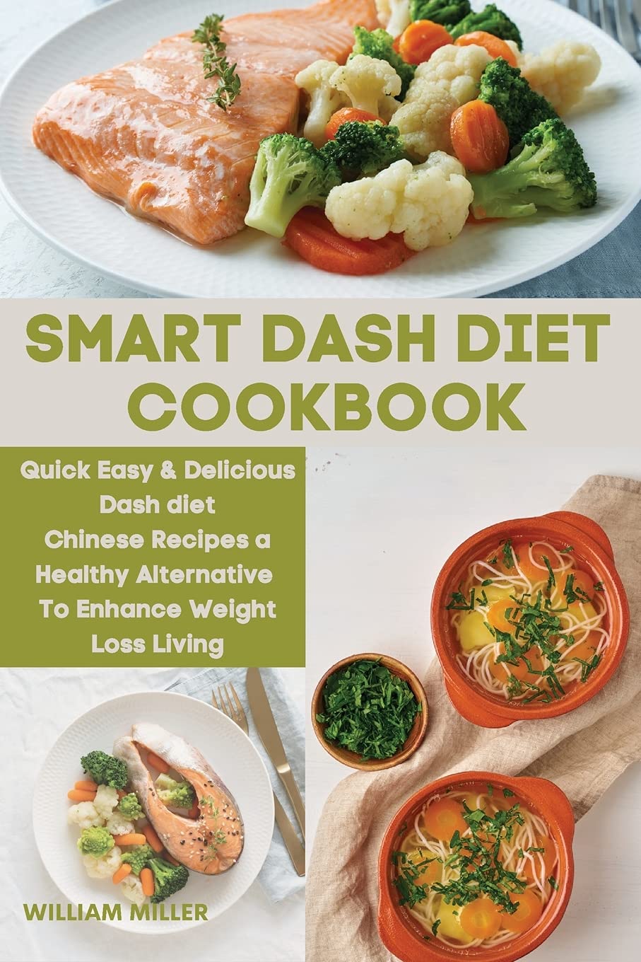 Smart Dash Diet Cookbook: Quick Easy & Delicious Dash diet Chinese Recipes a Healthy Alternative To Enhance Weight Loss Living Leisure, Home & Garden