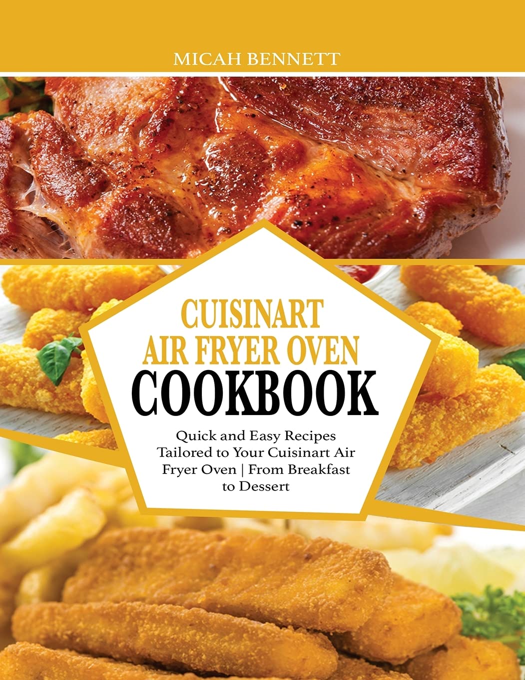 Cuisinart Air Fryer Oven Cookbook: Quick and Easy Recipes Tailored to Your Cuisinart Air Fryer Oven - From Breakfast to Dessert Leisure, Home & Garden