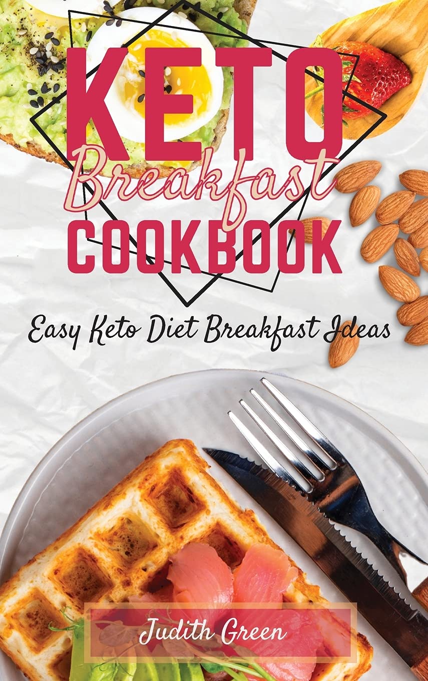 Keto Breakfast Cookbook: Easy Keto Diet Breakfast Ideas Medicine