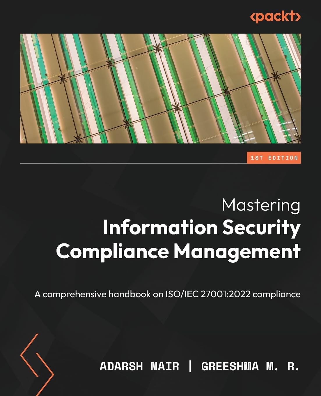 Mastering Information Security Compliance Management: A comprehensive handbook on ISO/IEC 27001:2022 compliance Business, Finance & Career
