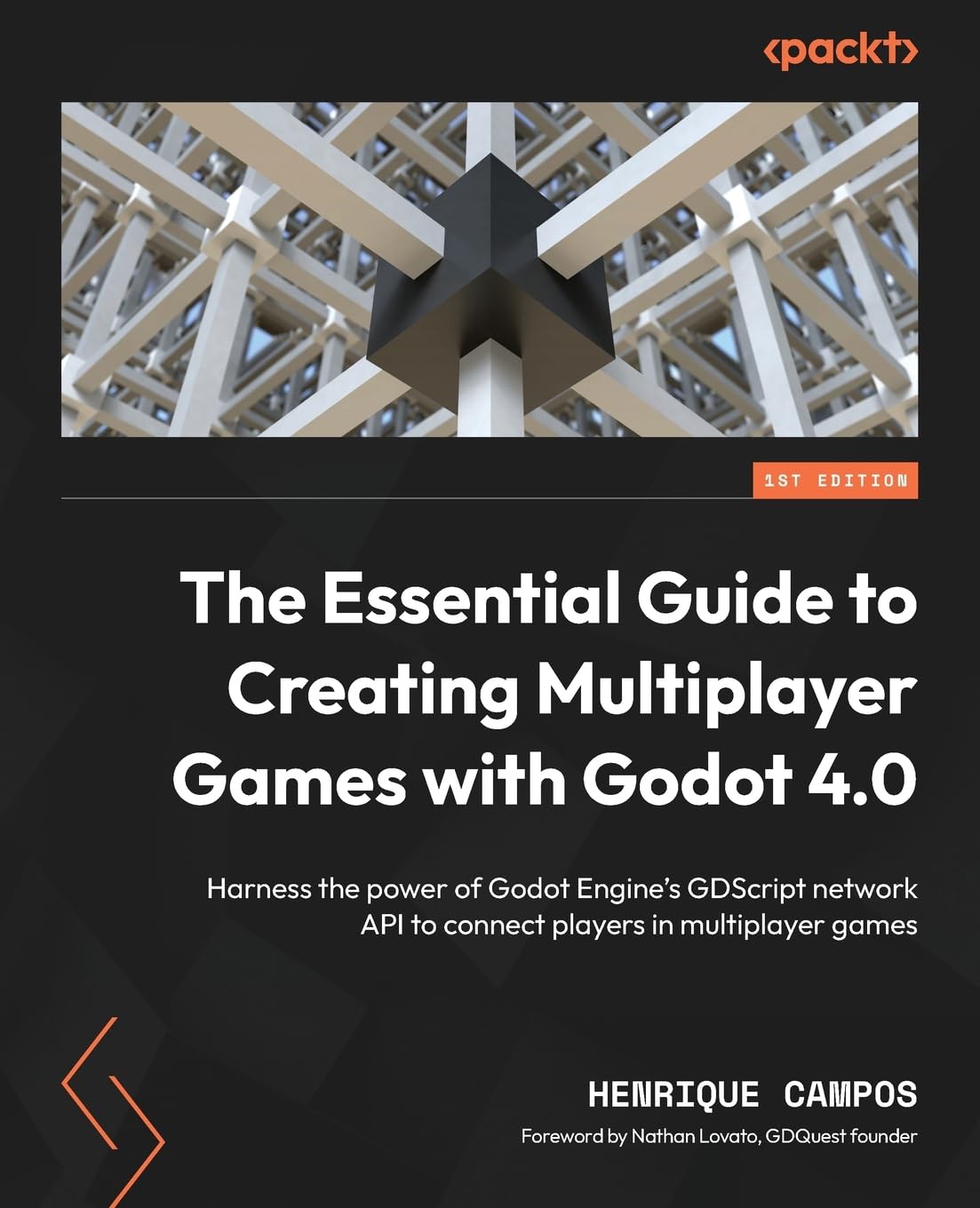 The Essential Guide to Creating Multiplayer Games with Godot 4.0: Harness the power of Godot Engine's GDScript network API to connect players in multiplayer games Computer Science