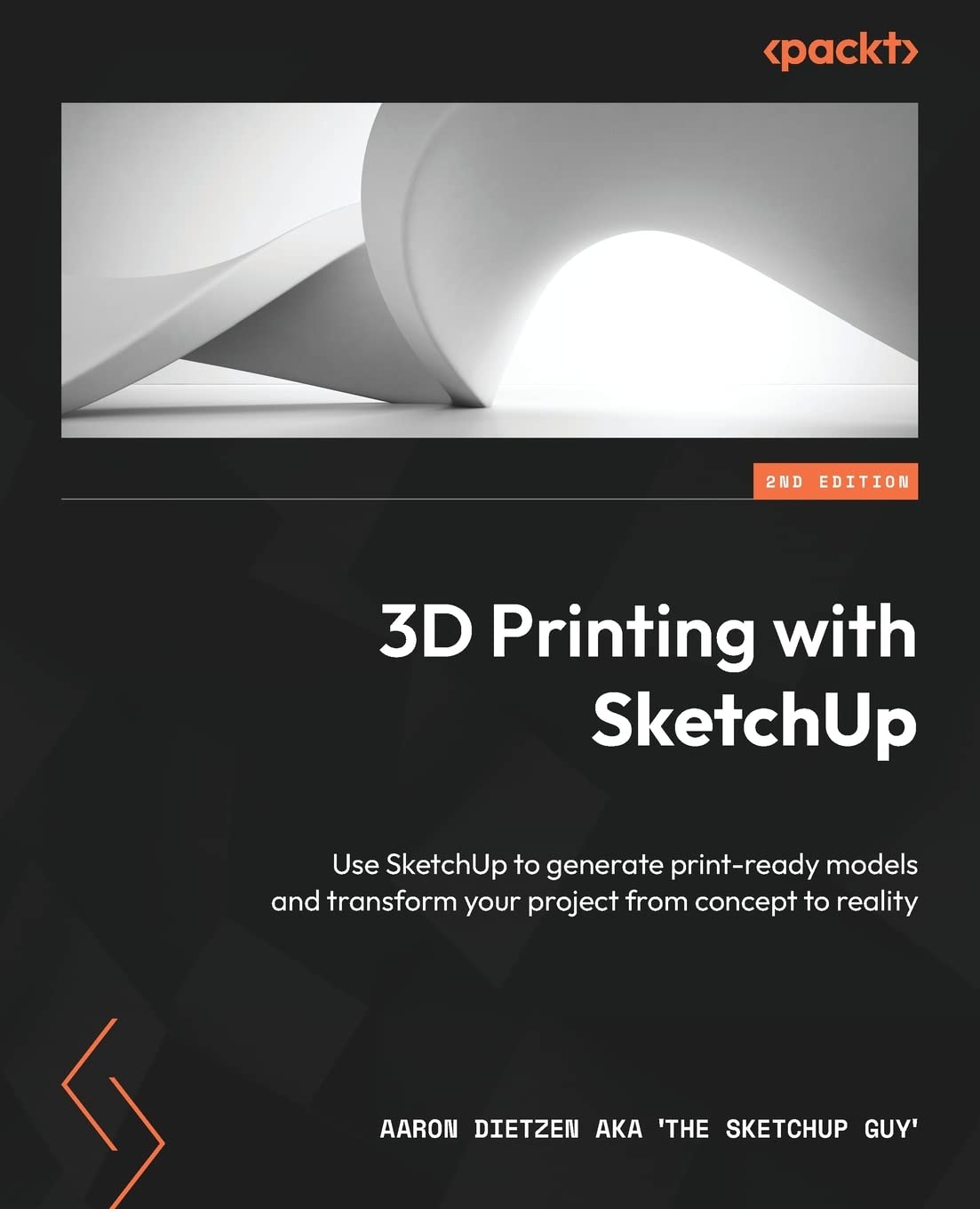3D Printing with SketchUp: Use SketchUp to generate print-ready models and transform your project from concept to reality Computer Science