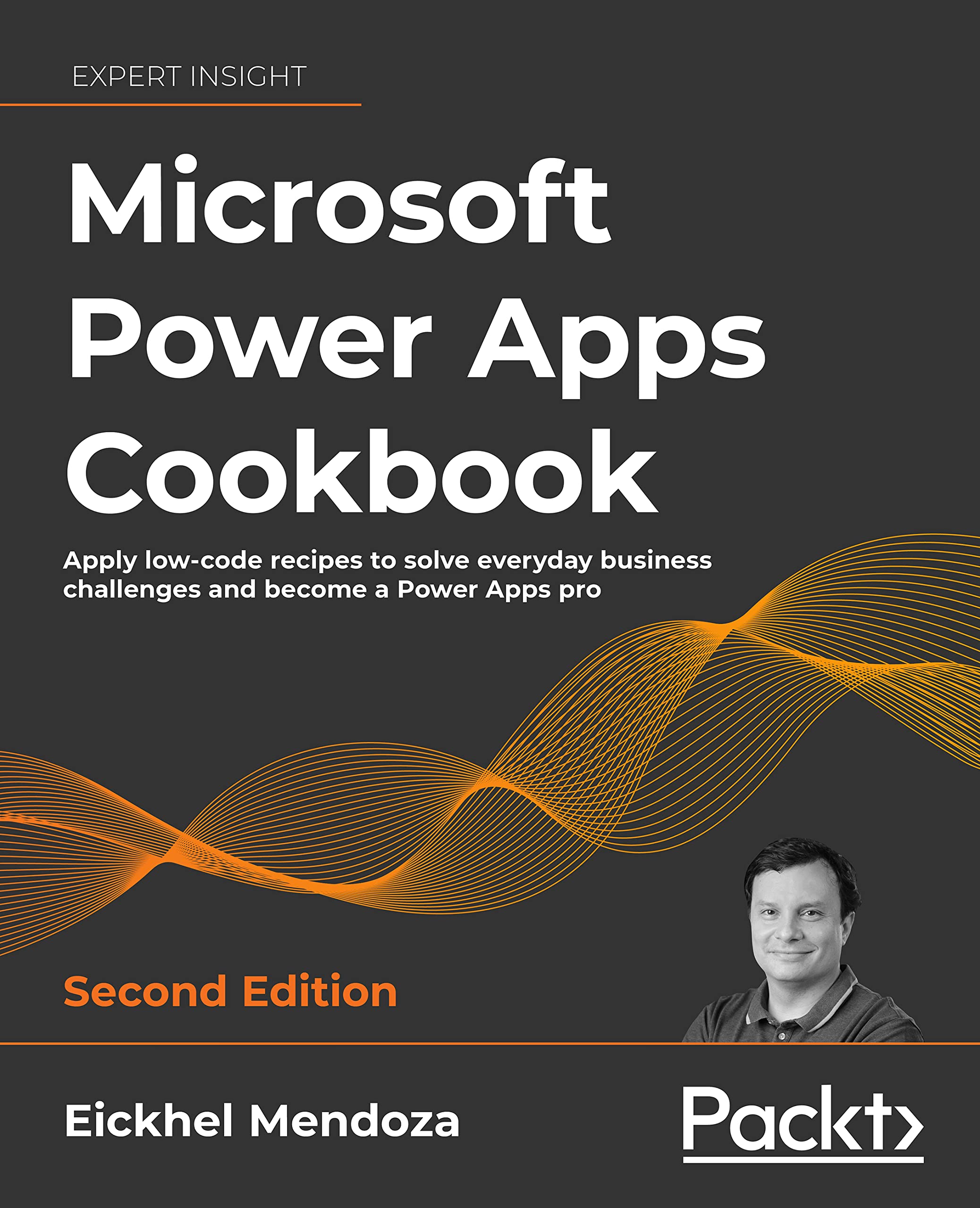 Microsoft Power Apps Cookbook: Apply low-code recipes to solve everyday business challenges and become a Power Apps pro, 2nd Edition Computer Science