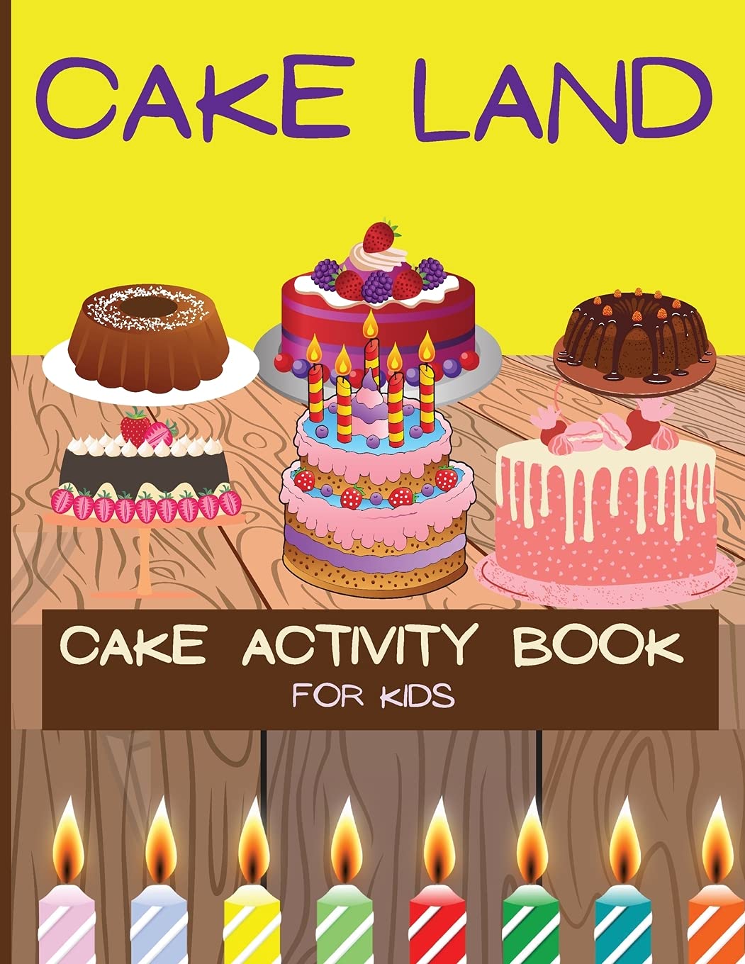 Cake Activity Book for Kids: How to Draw Cupcake/Coloring Pages/Dot to Dot/Using Step by Step, Including Different Cupcakes and More Non-fiction