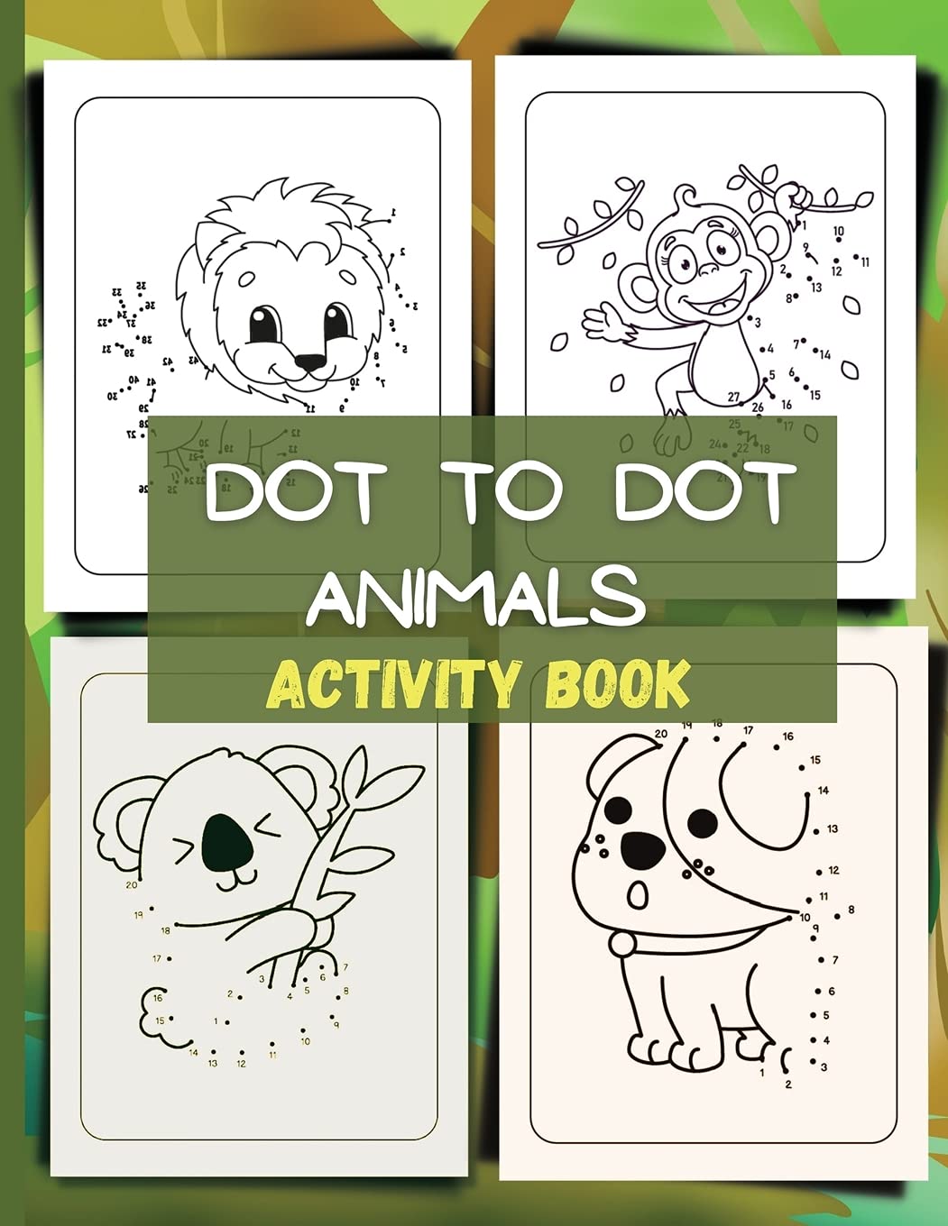 Dot to Dot Activity Book: Activity And Coloring Book/Activity Book Pages/Boys & Girls Connect The Dots Activity Books/ A Fun Dot To Dot Book Fil Tiptoi & Games