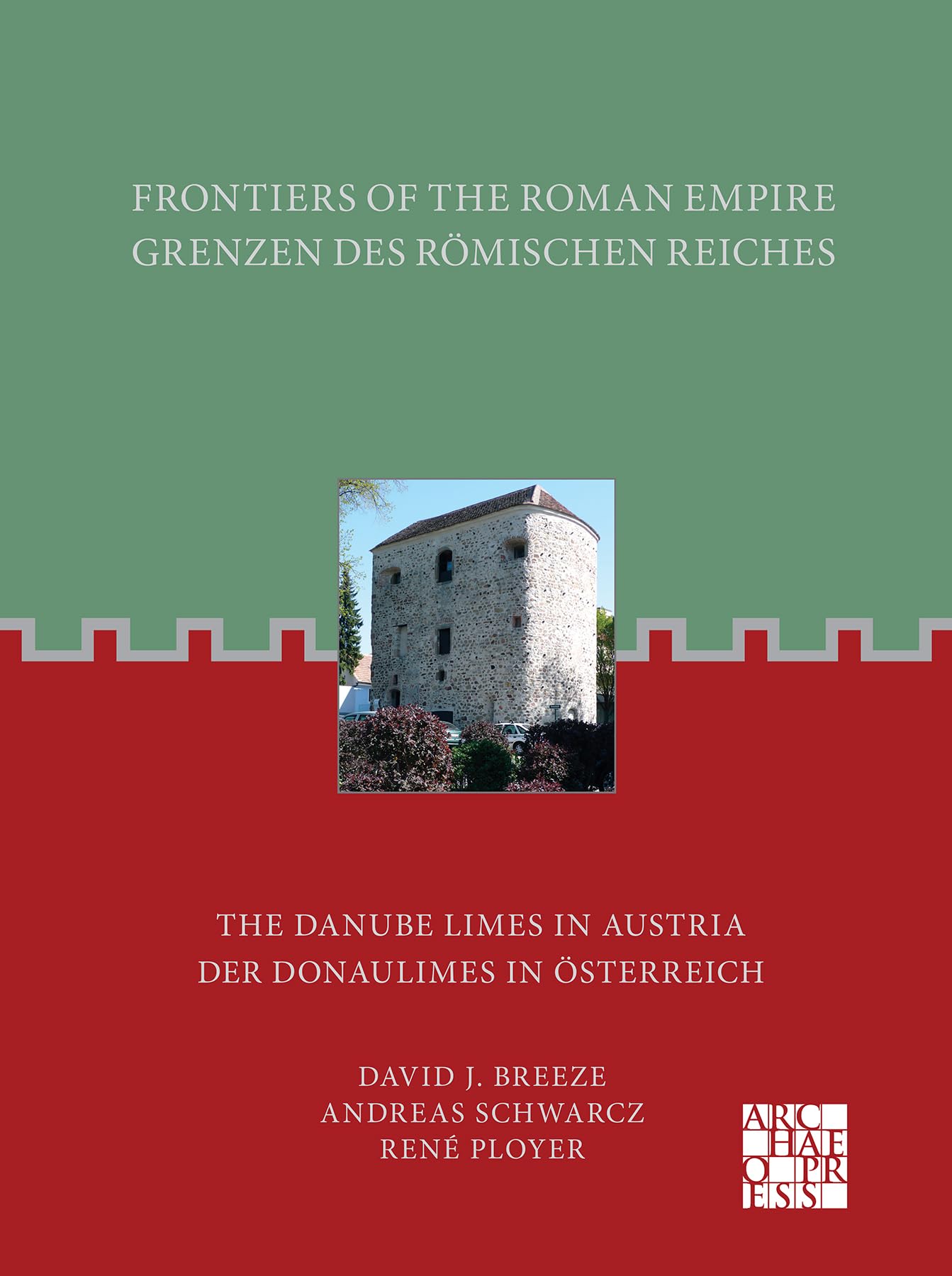 Frontiers of the Roman Empire / Grenzen Des Romischen Reiches: The Danube Limes in Austria / Der Donaulimes in Osterreich Social Sciences