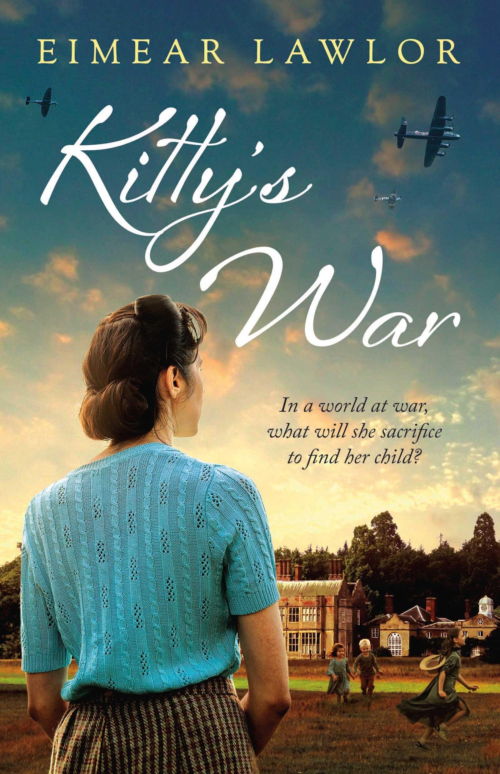Kitty's War: A sweeping historical fiction novel from the author of Dublin's Girl book