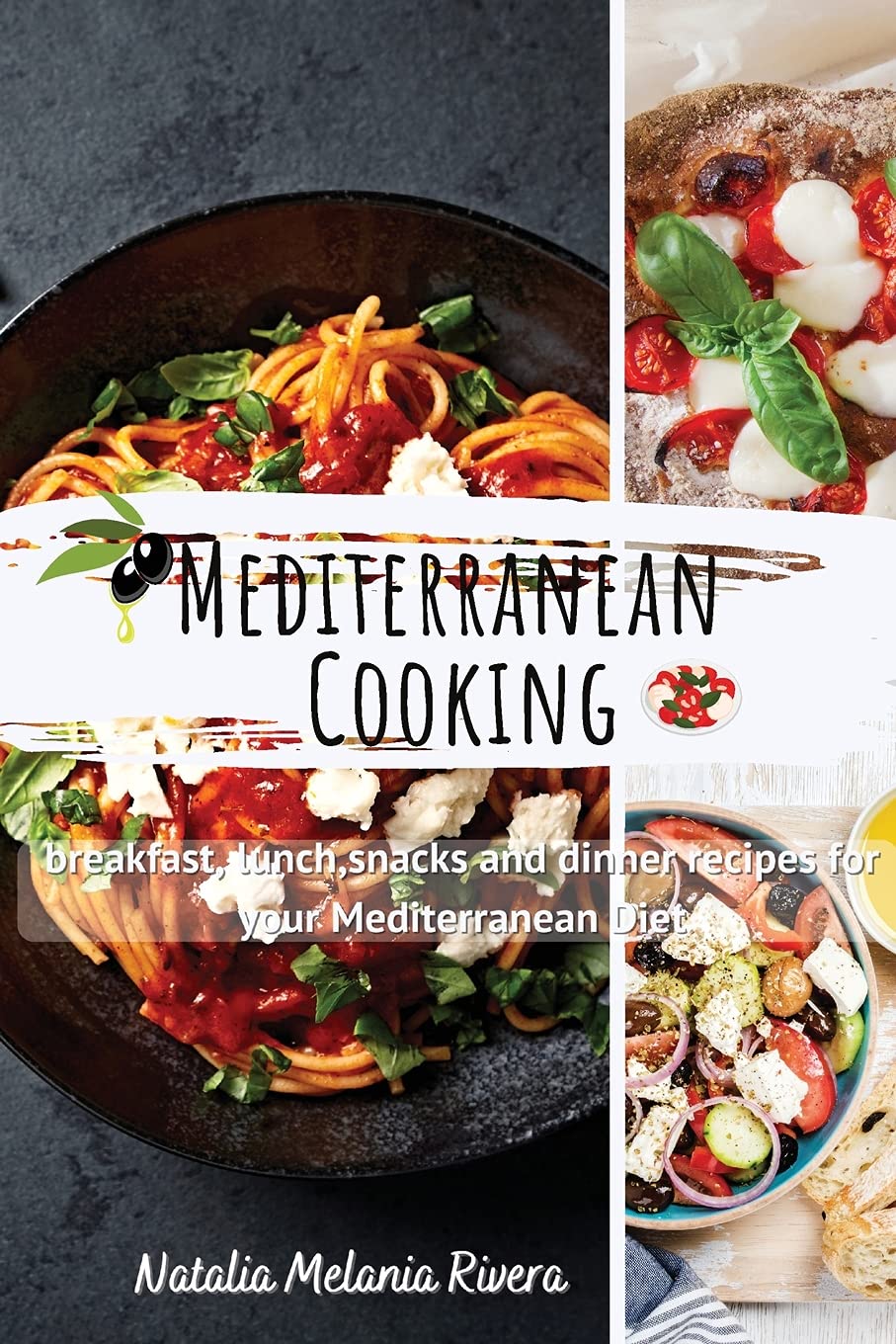 Mediterranean Cooking: breakfast, lunch, snacks and dinner recipes for your Mediterranean diet Leisure, Home & Garden
