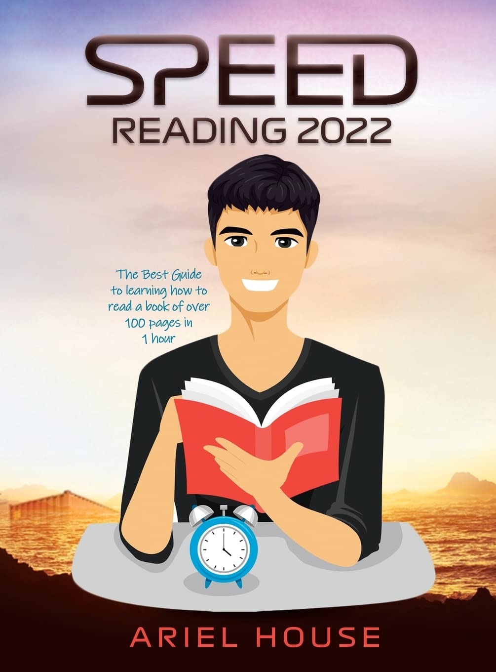 Speed Reading 2022: The Best Guide to learning how to read a book of over 100 pages in 1 hour Contemporary literature