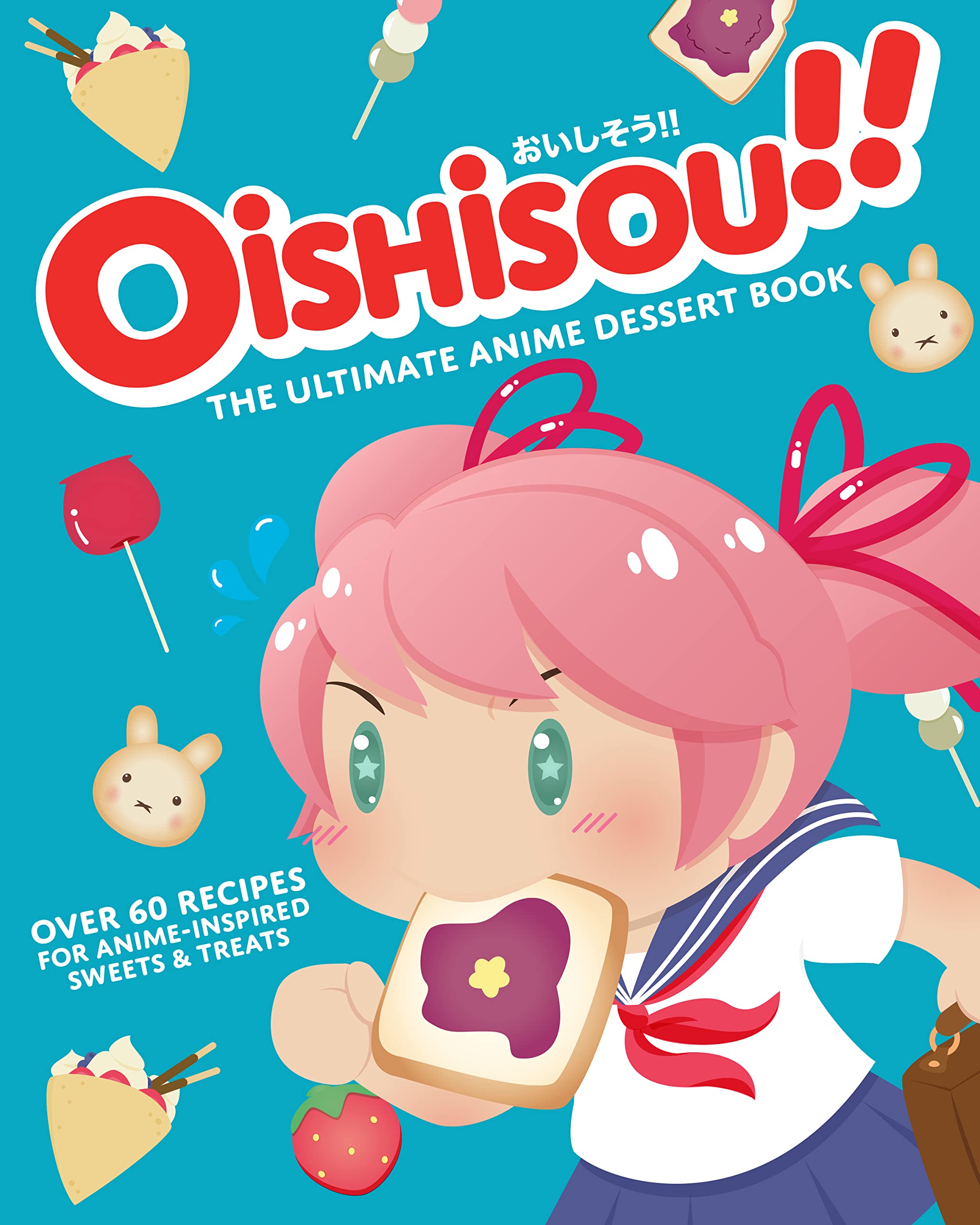 Oishisou!! The Ultimate Anime Dessert Book Film, Art & Culture