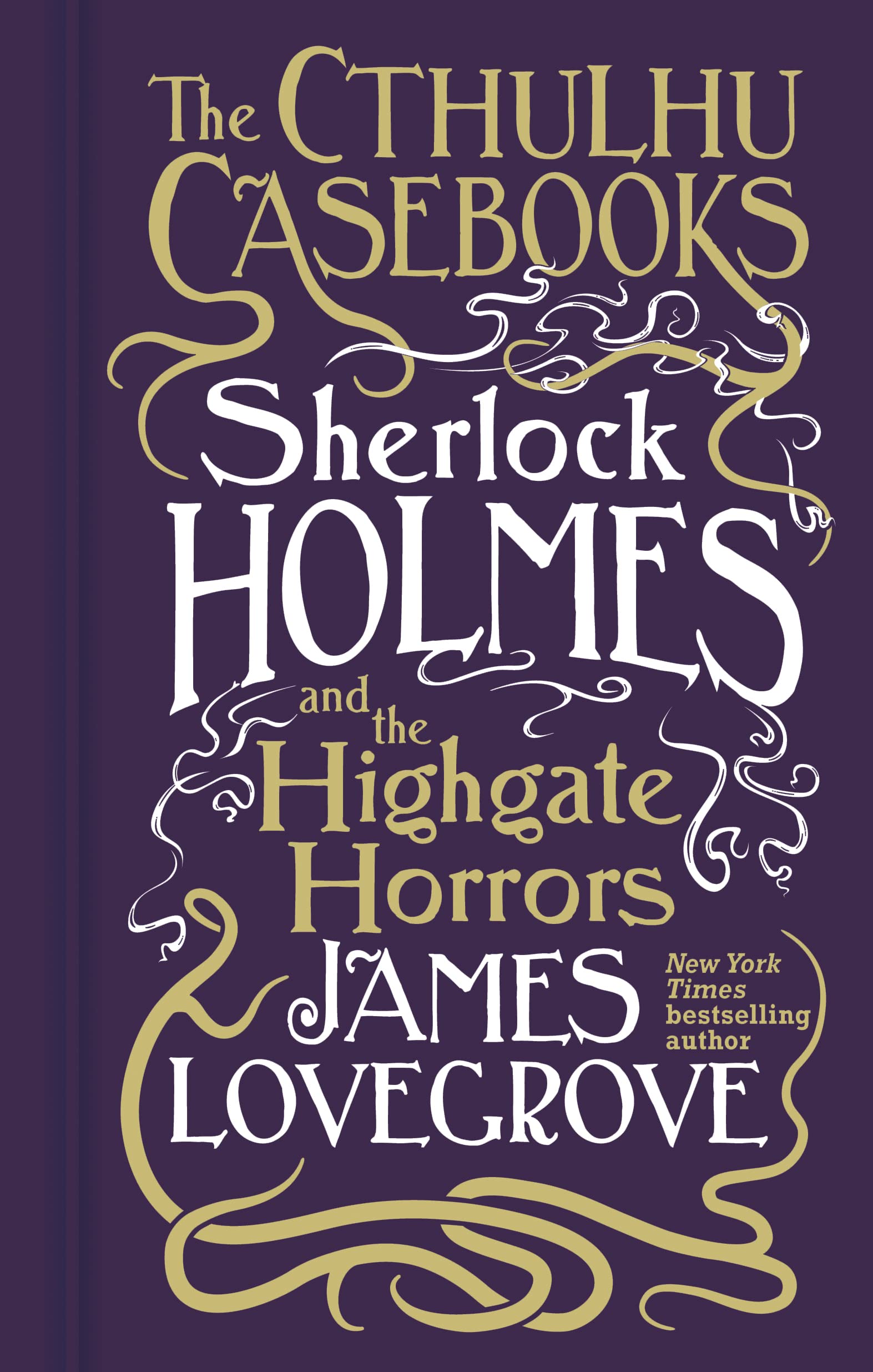 Cthulhu Casebooks - Sherlock Holmes and the Highgate Horrors Horror & Mystery