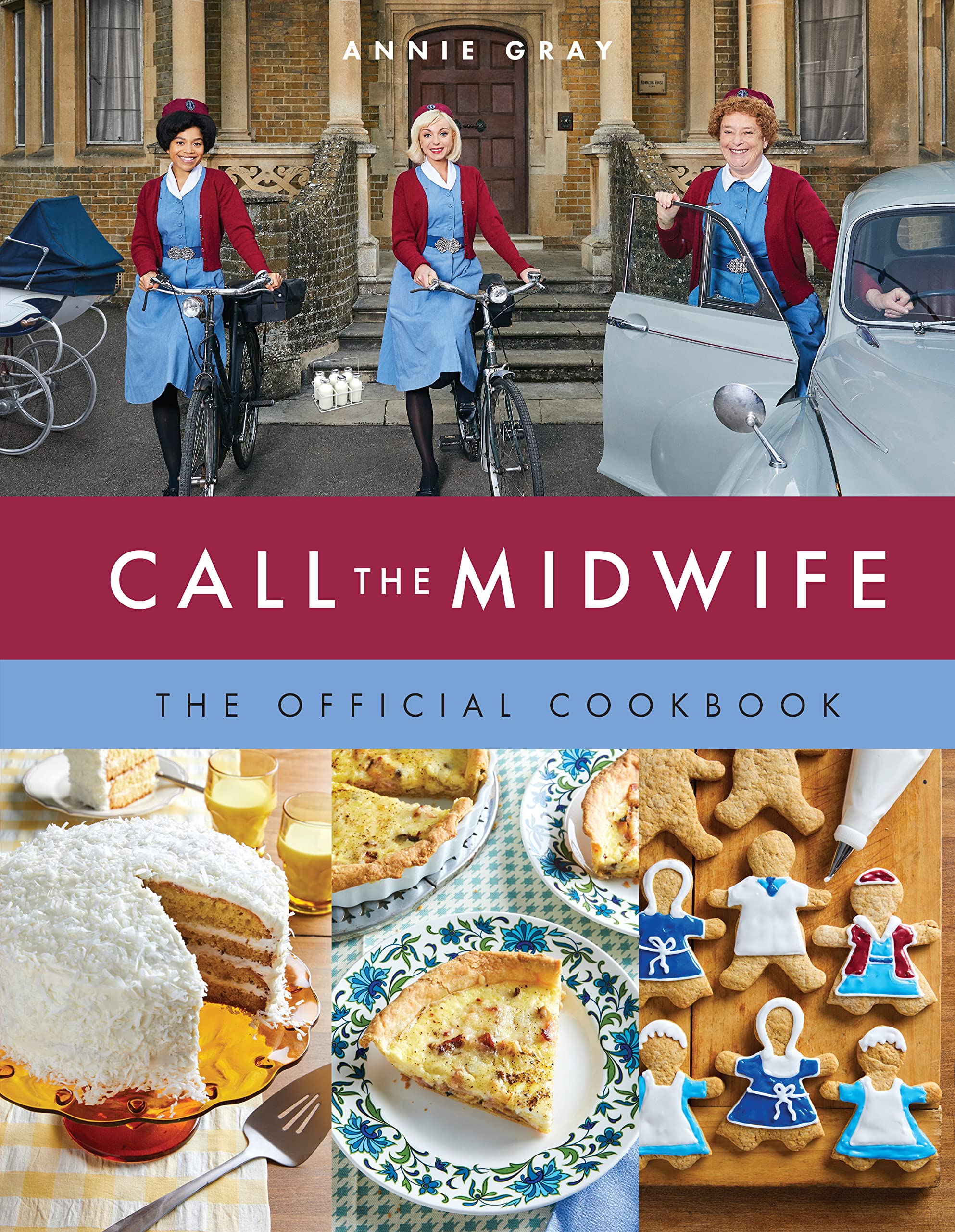 Call the Midwife: The Official Cookbook Leisure, Home & Garden