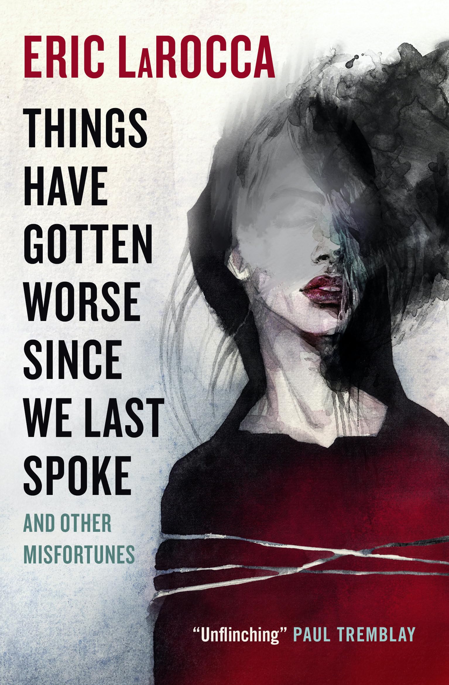 Things Have Gotten Worse Since We Last Spoke And Other Misfortunes LGBTQ+