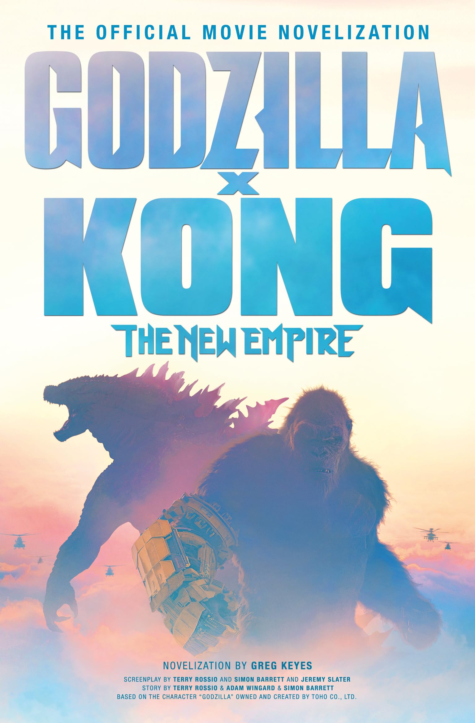 Godzilla X Kong: The New Empire - The Official Movie Novelization Action & Adventure