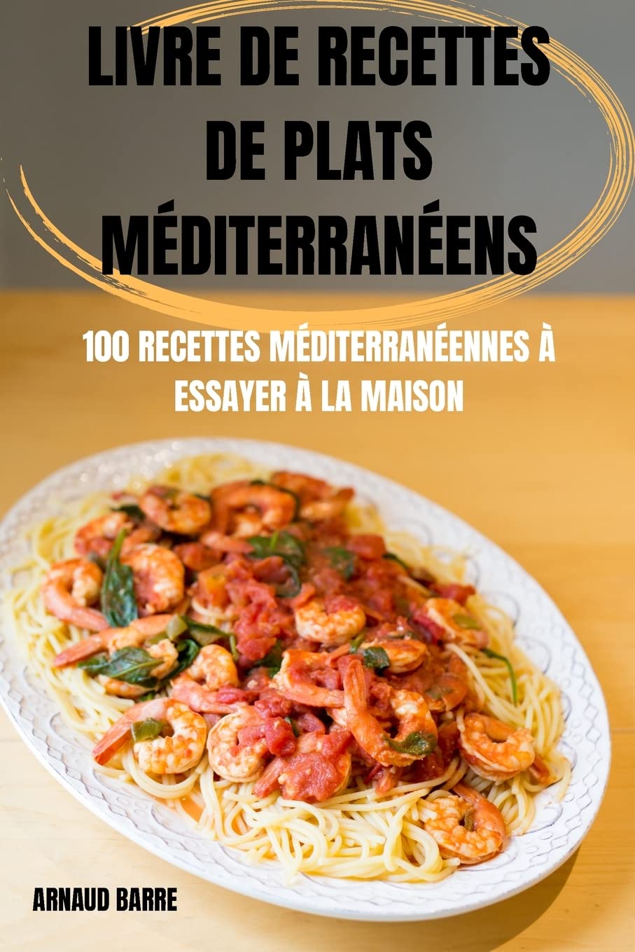 Livre de Recettes de Plats Méditerranéens Leisure, Home & Garden