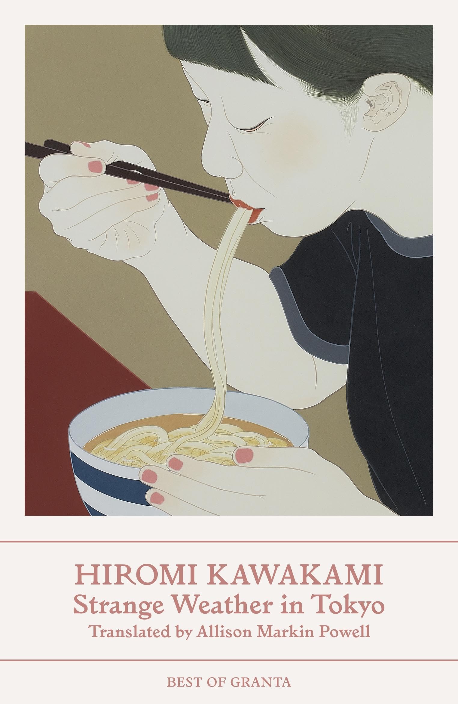 Strange Weather in Tokyo: Hiromi Kawakami (Best of Granta) Contemporary literature Books
