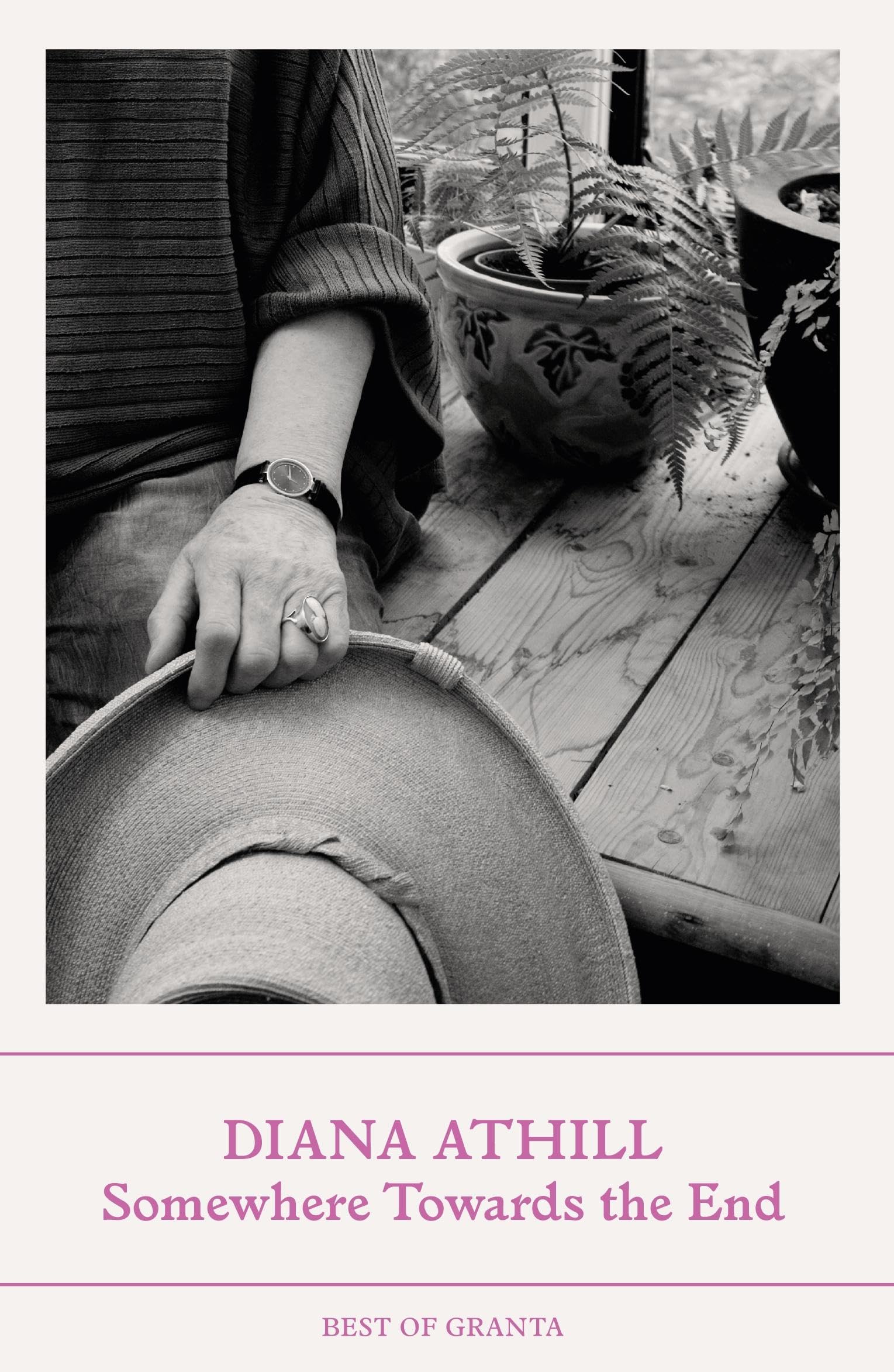 Somewhere Towards The End (Best of Granta) Contemporary literature