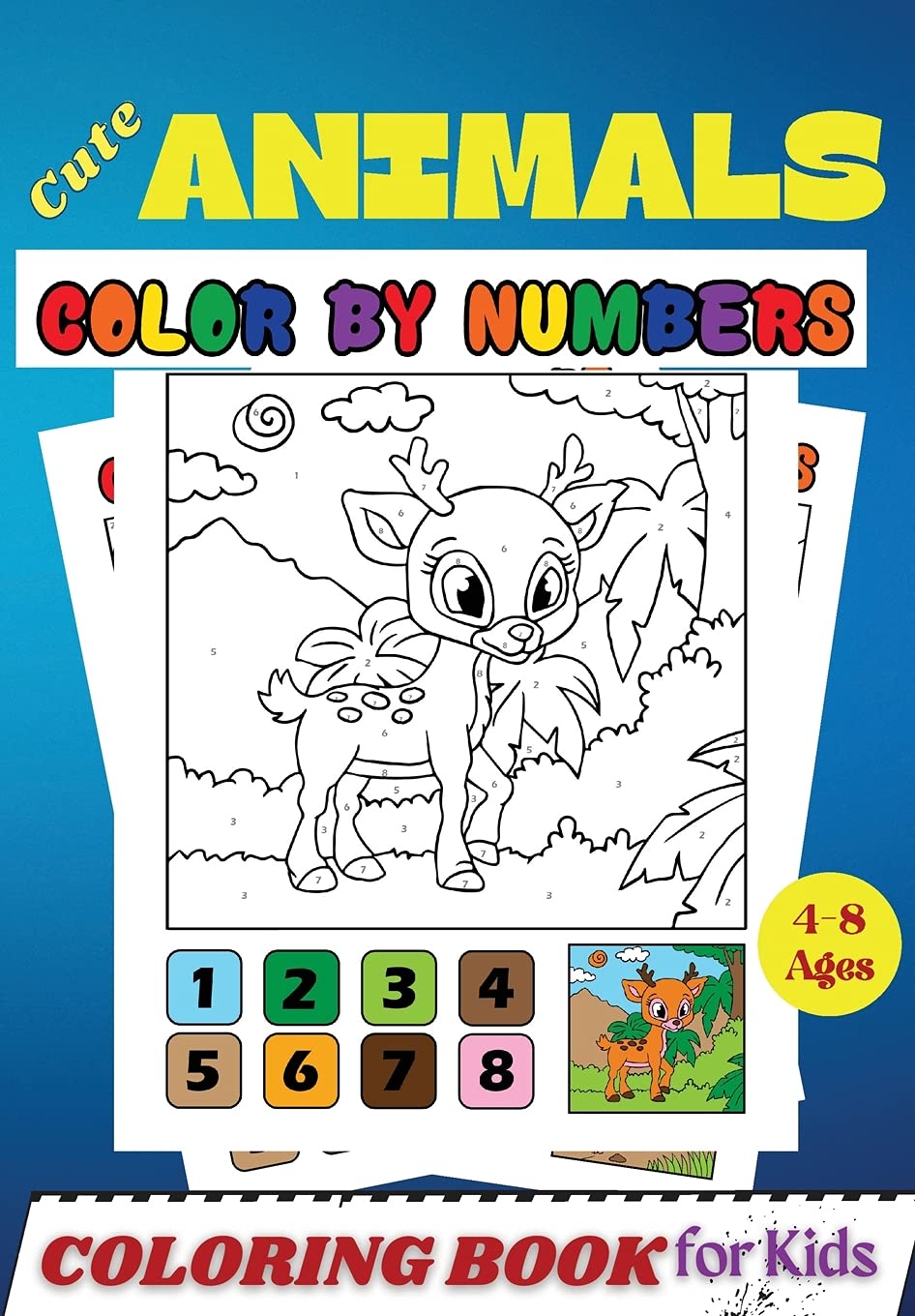 Cute Animals COLOR BY NUMBERS Coloring Book for Kids Ages 4-8 Non-fiction