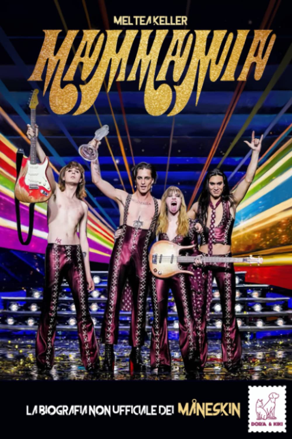 Mammamia: la biografia non ufficiale di Måneskin Art & Literature