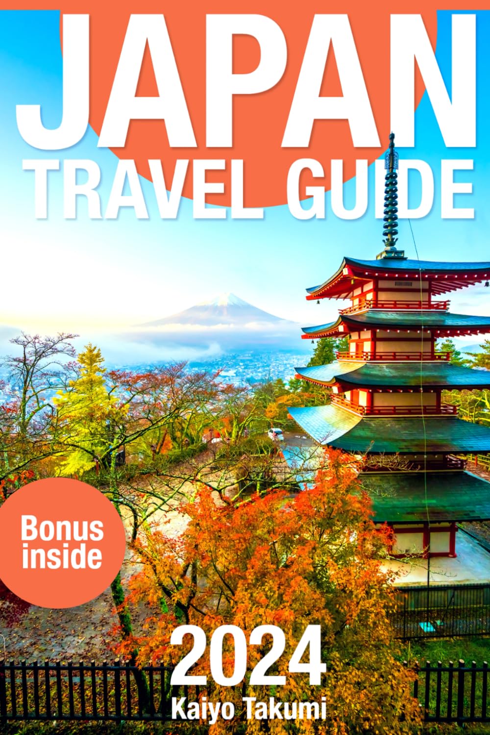 Japan Travel Guide 2024: The Up-to-Date Budget-Friendly Guide & Travel Tips with Essential Maps and Photos (Second Edition) book