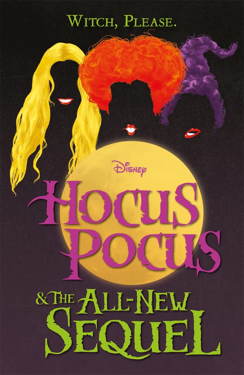 Disney: Hocus Pocus & The All New Sequel (Young Adult Fiction) Non-fiction
