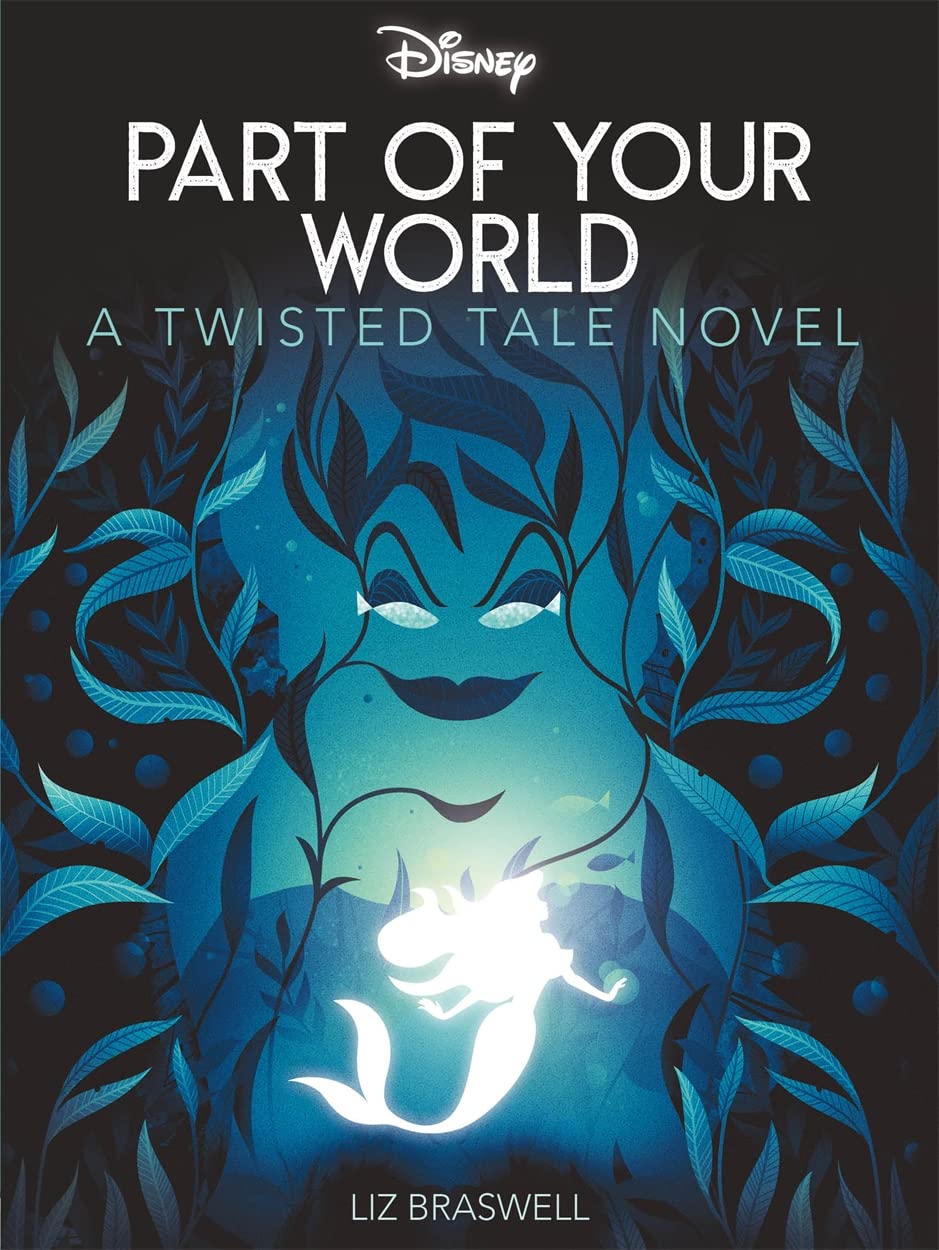 Disney Princess The Little Mermaid: Part of Your World (Twisted Tales) Fiction