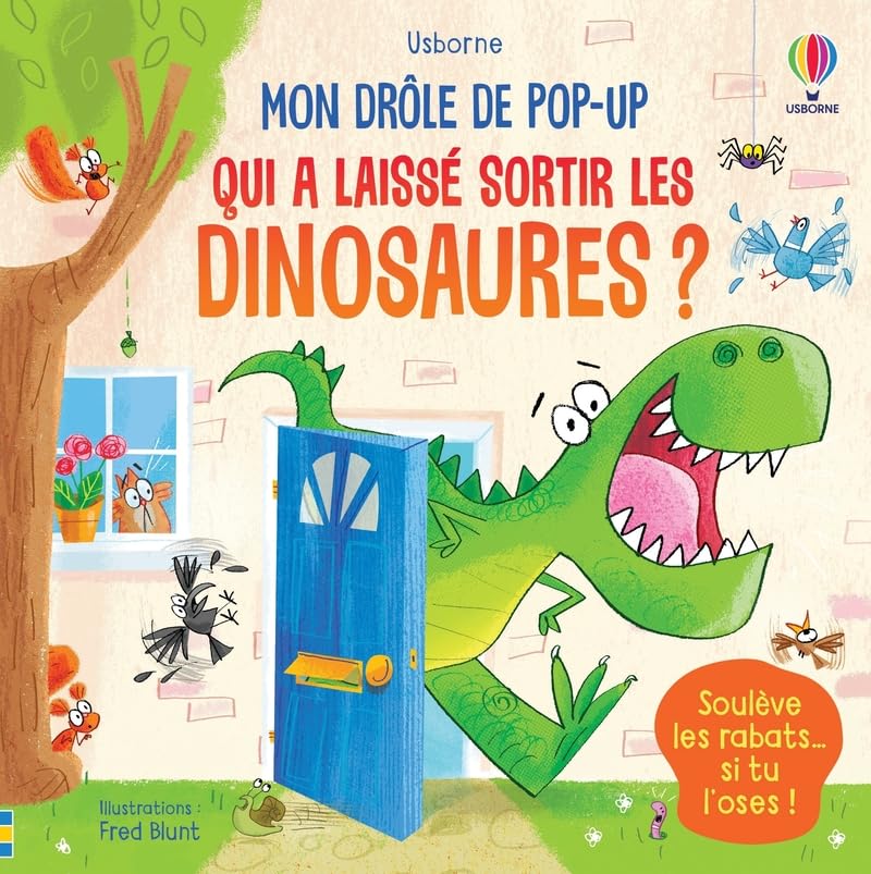 Qui a laissé sortir les dinosaures ? - Mon drôle de pop-up Non-fiction
