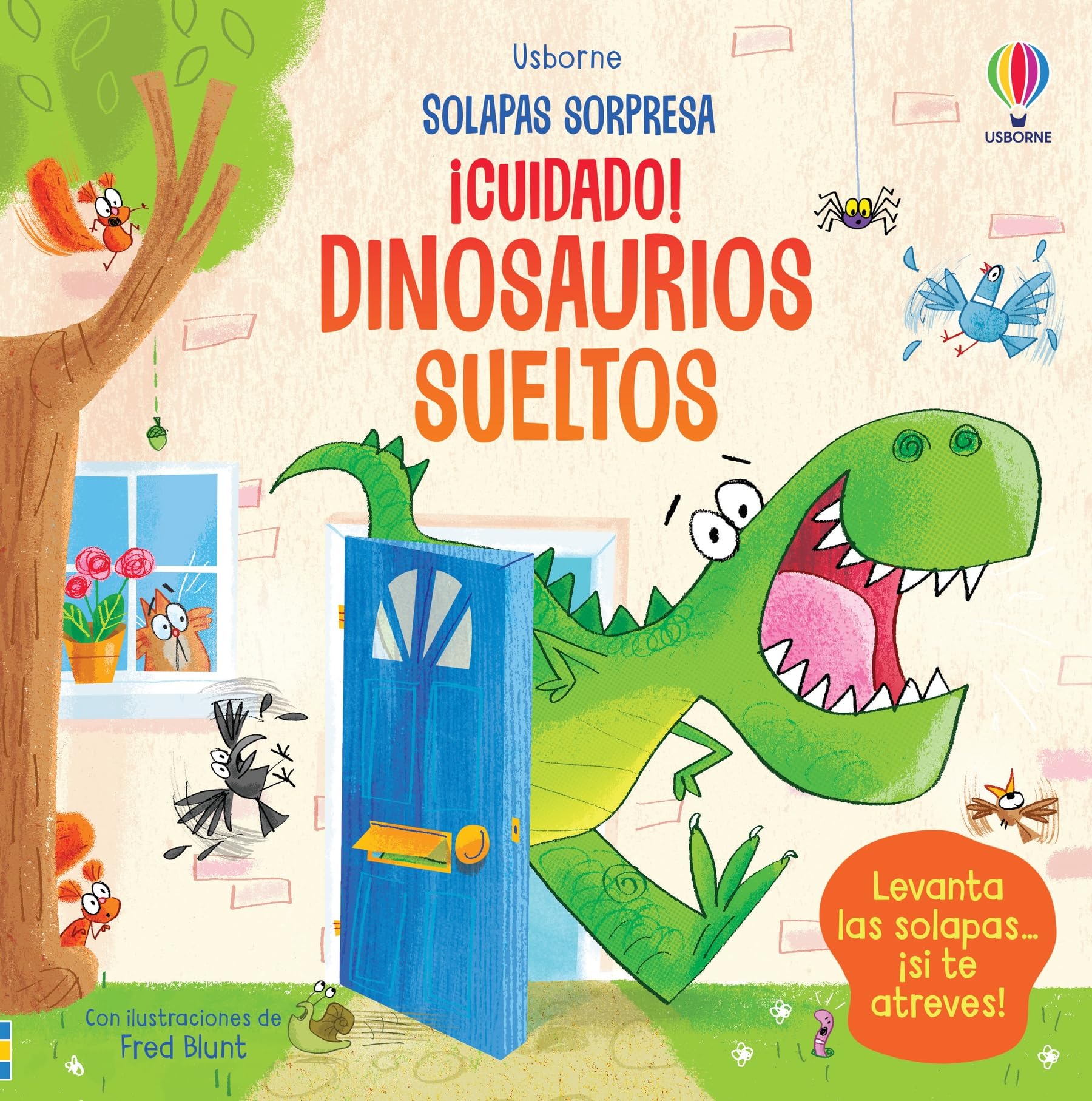 ¡Cuidado! Dinosaurios sueltos (Solapas sorpresa) Novels & Short Stories for children