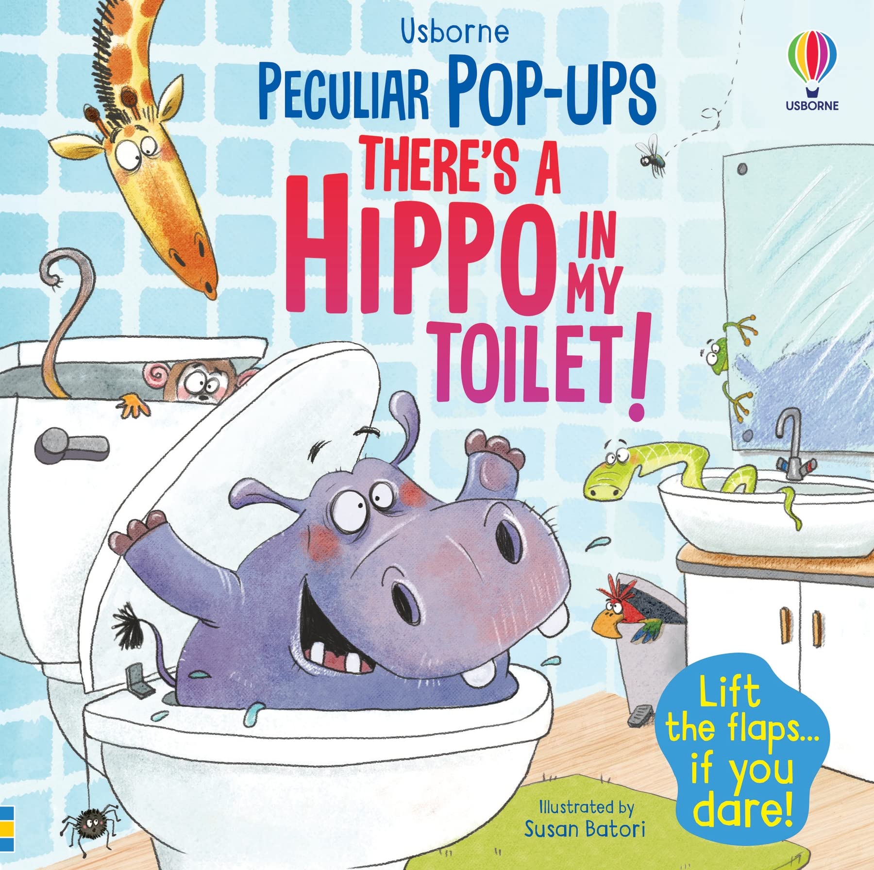 There's a Hippo in my Toilet! (Peculiar Pop-Ups) Novels & Short Stories