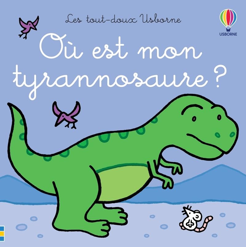 Où est mon tyrannosaure ? - Les tout-doux Usborne book