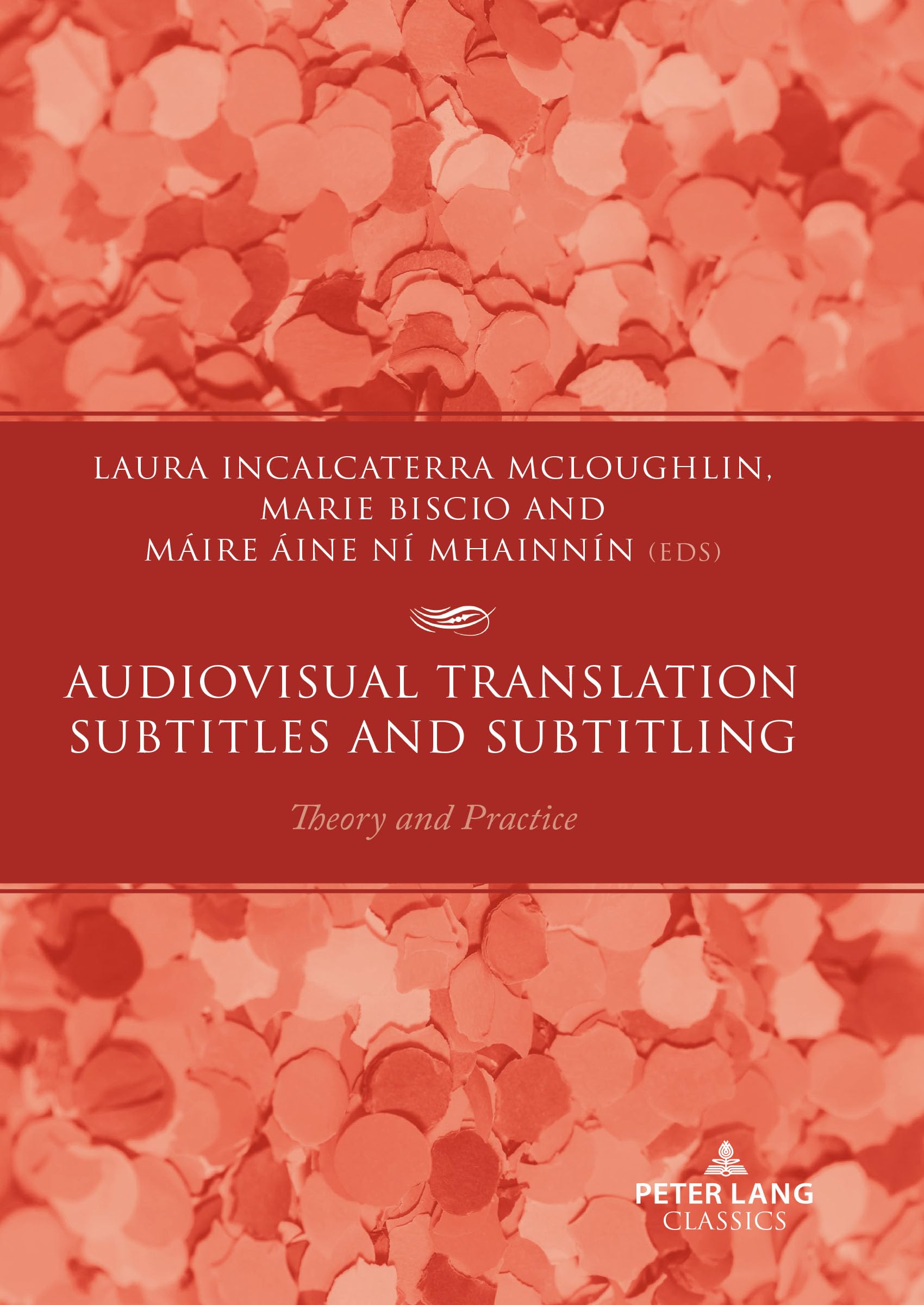 Audiovisual Translation – Subtitles and Subtitling: Theory and Practice (Peter Lang Classics) Medicine