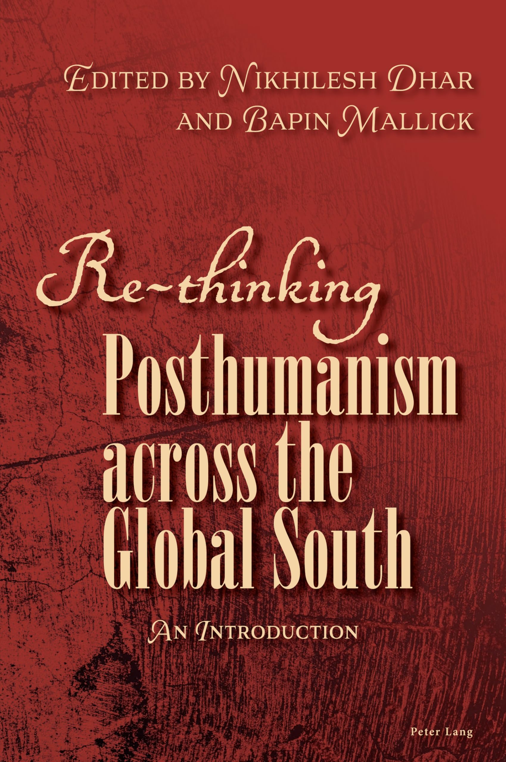 Re-thinking Posthumanism across the Global South Social Sciences