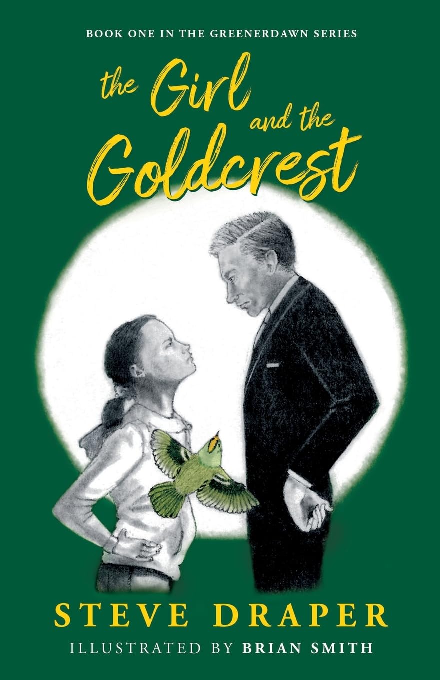 The Girl and the Goldcrest (Greenerdawn, Band 1) Novels & Short Stories