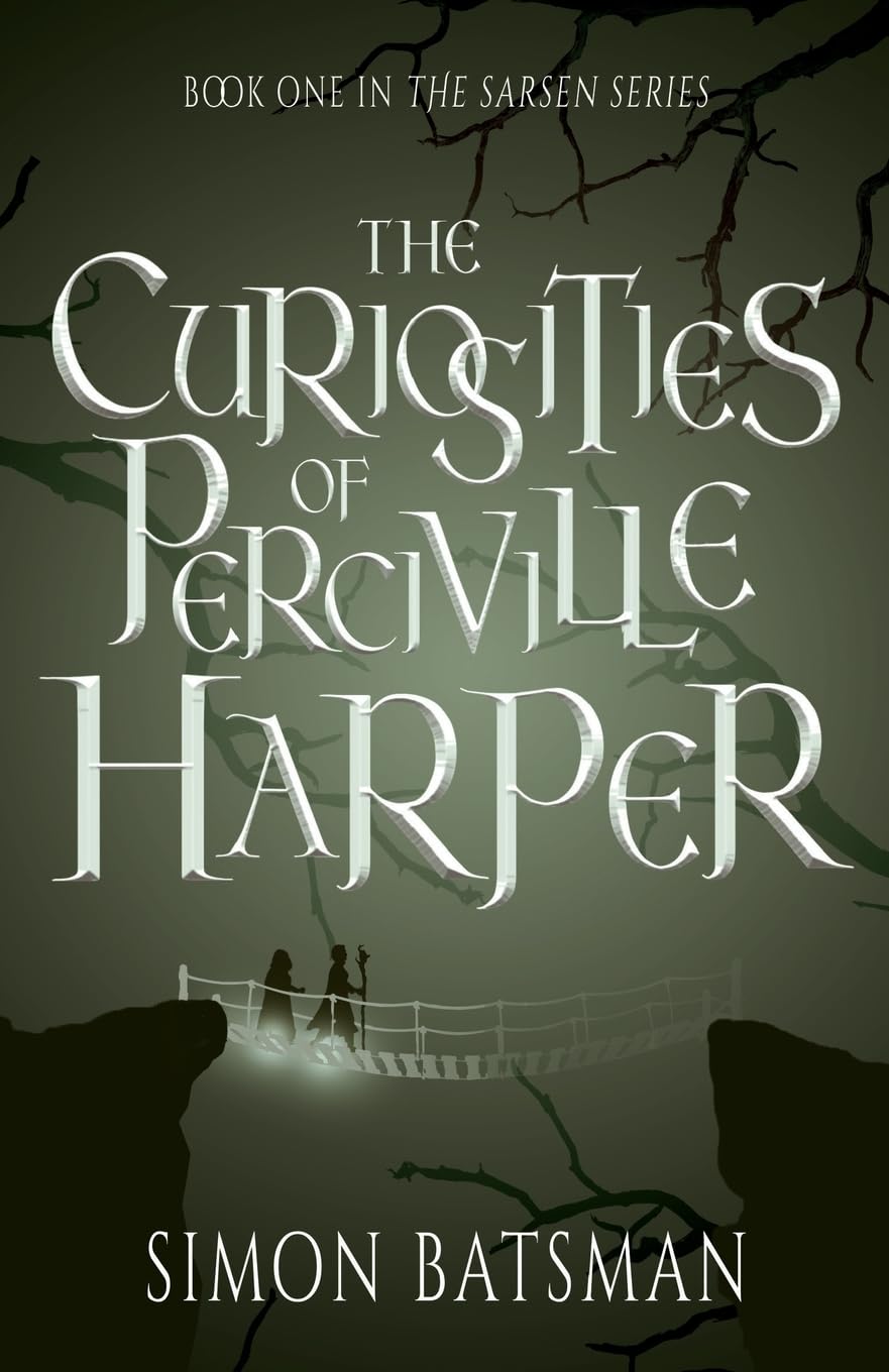 The Curiosities of Perciville Harper (The Sarsen, Band 1) Historical Fiction