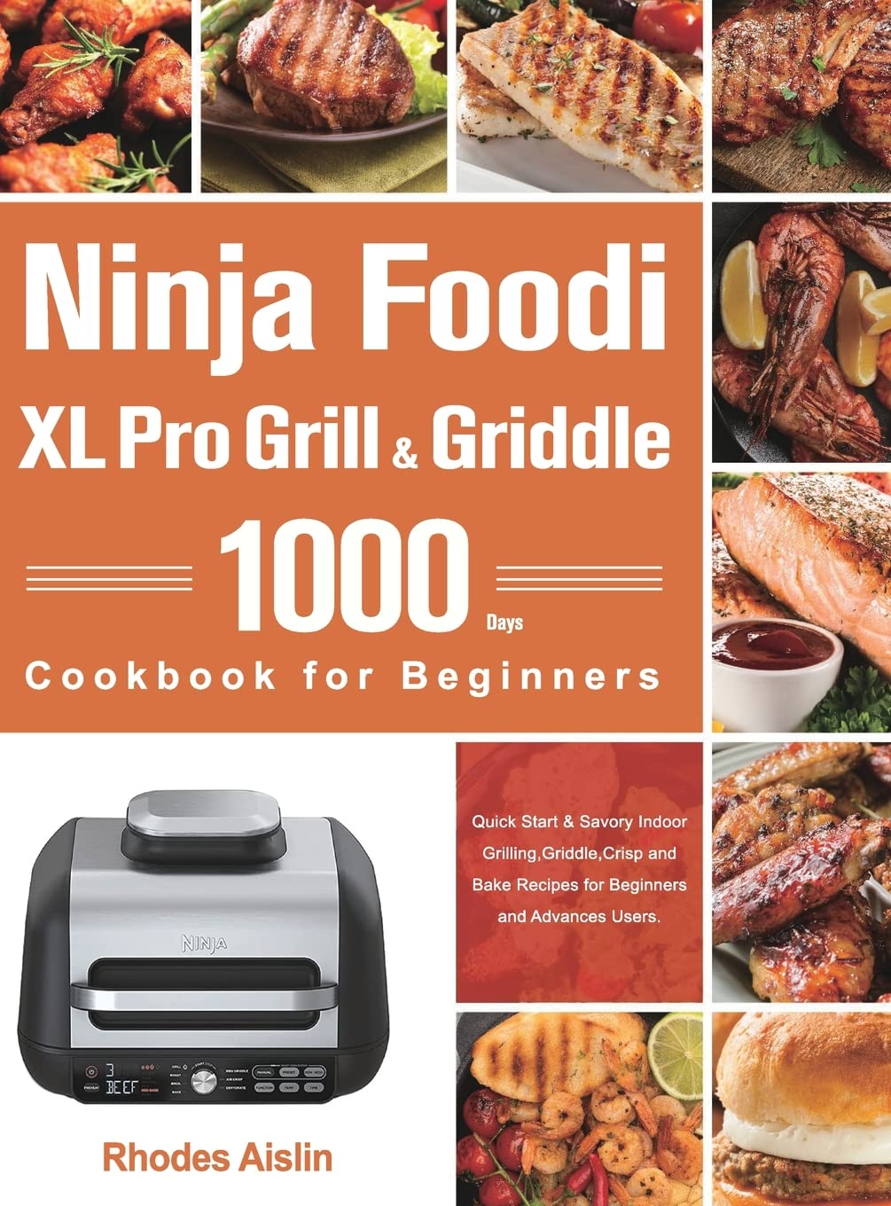 Ninja Foodi XL Pro Grill & Griddle Cookbook for Beginners Leisure, Home & Garden