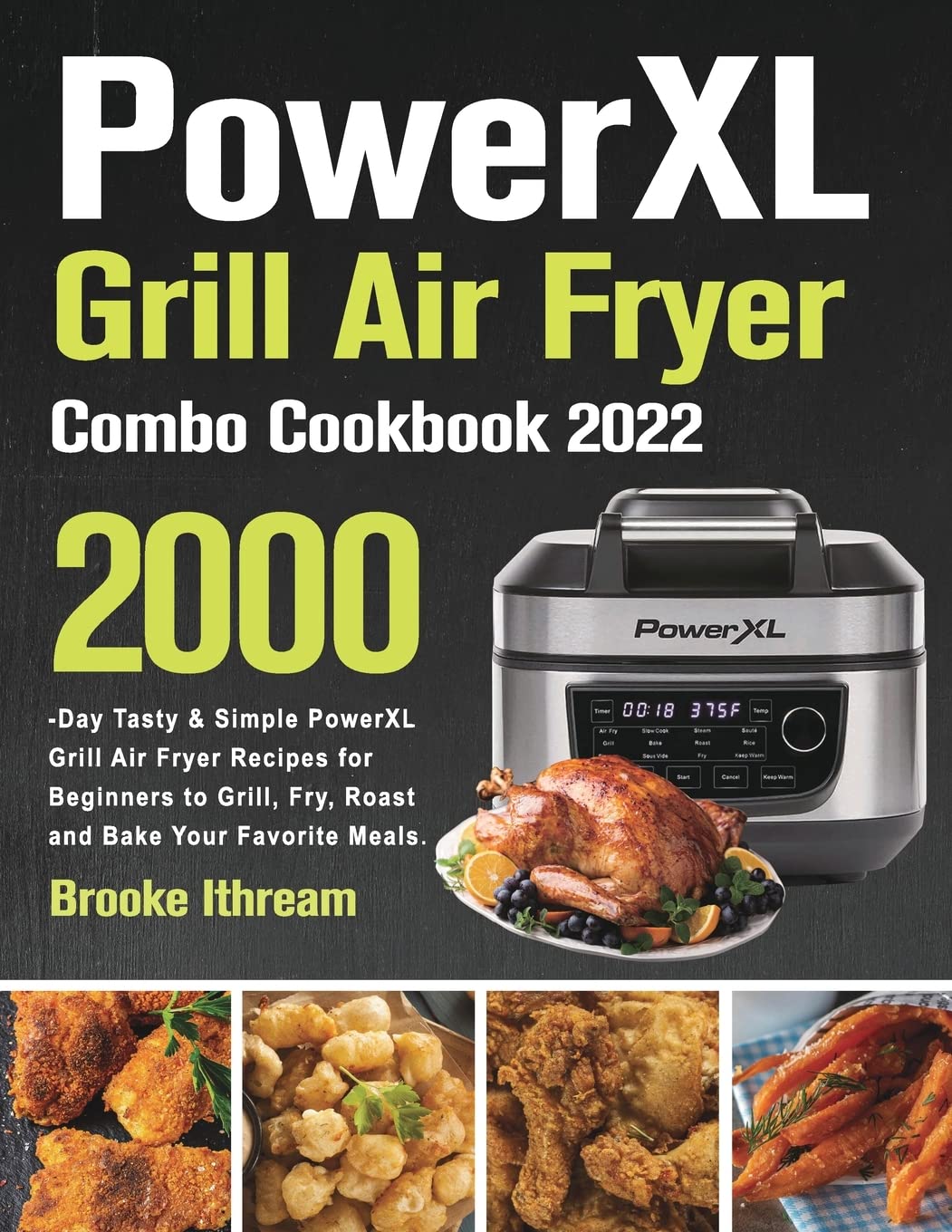 PowerXL Grill Air Fryer Combo Cookbook 2022 Leisure, Home & Garden