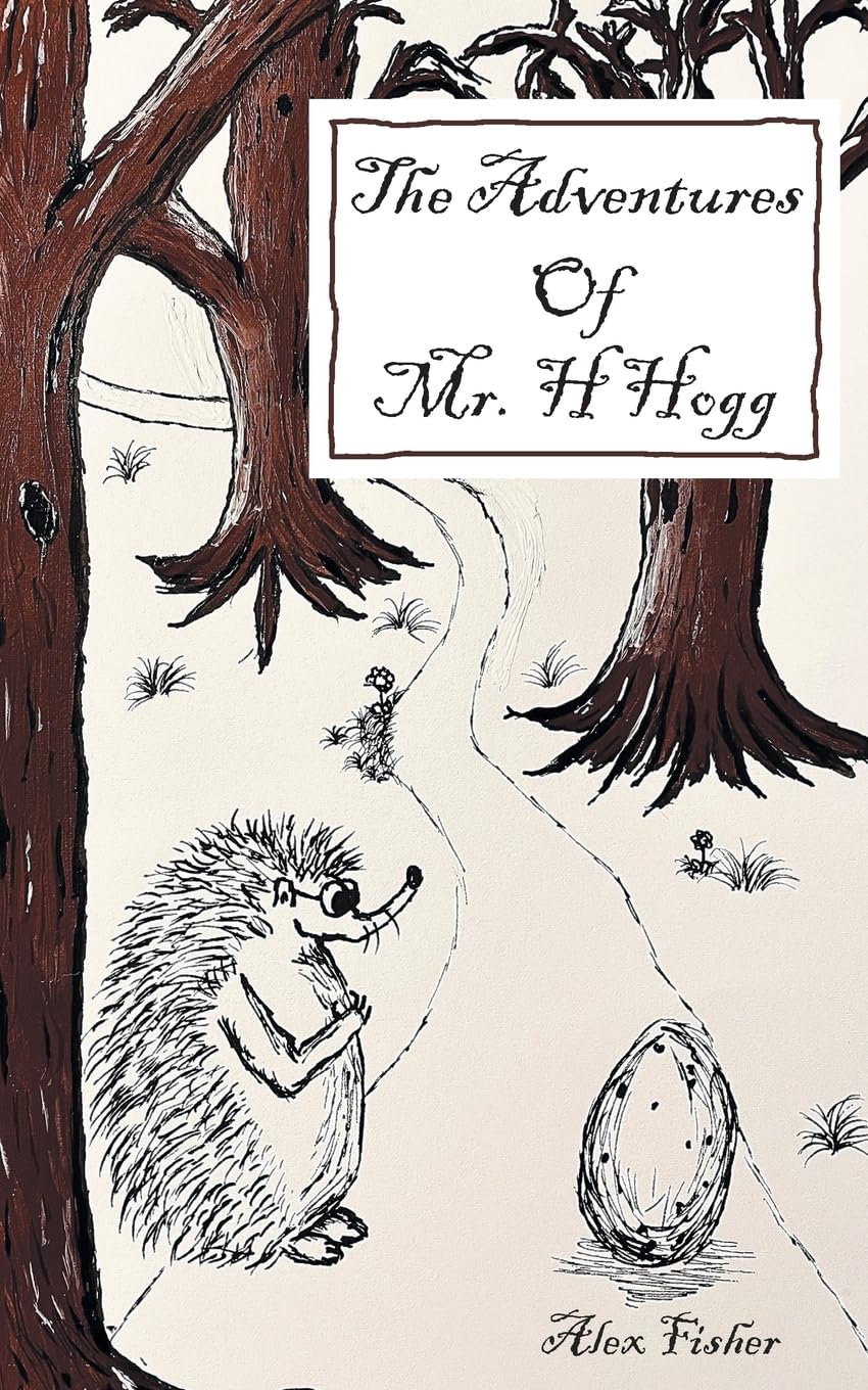 The Adventures of Mr. H Hogg book