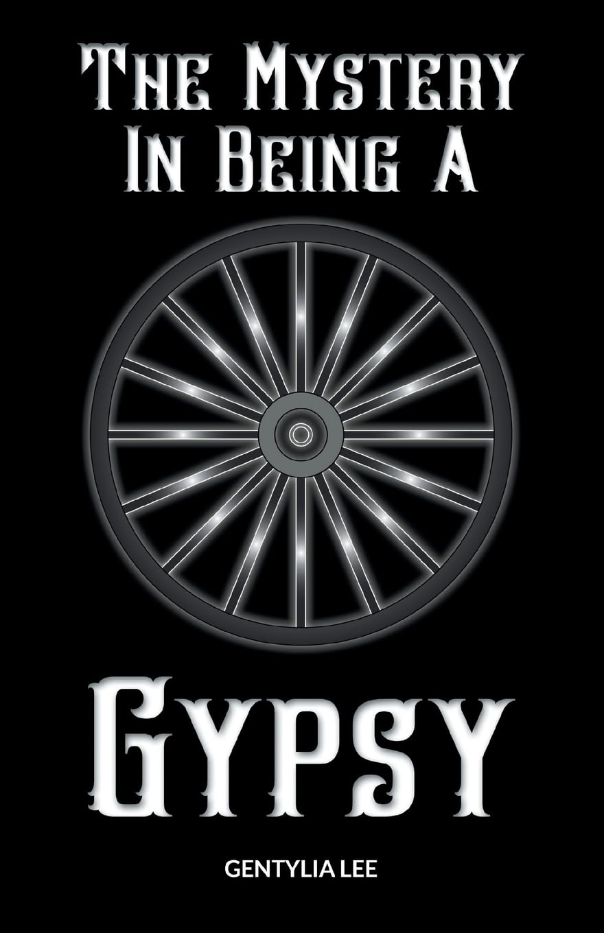 The Mystery In Being A Gypsy Books