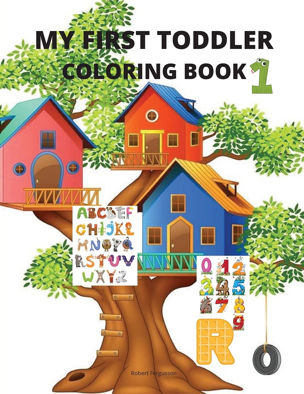 My first toddler coloring book: My best toddler coloring activity book with numbers, letters and animals Non-fiction