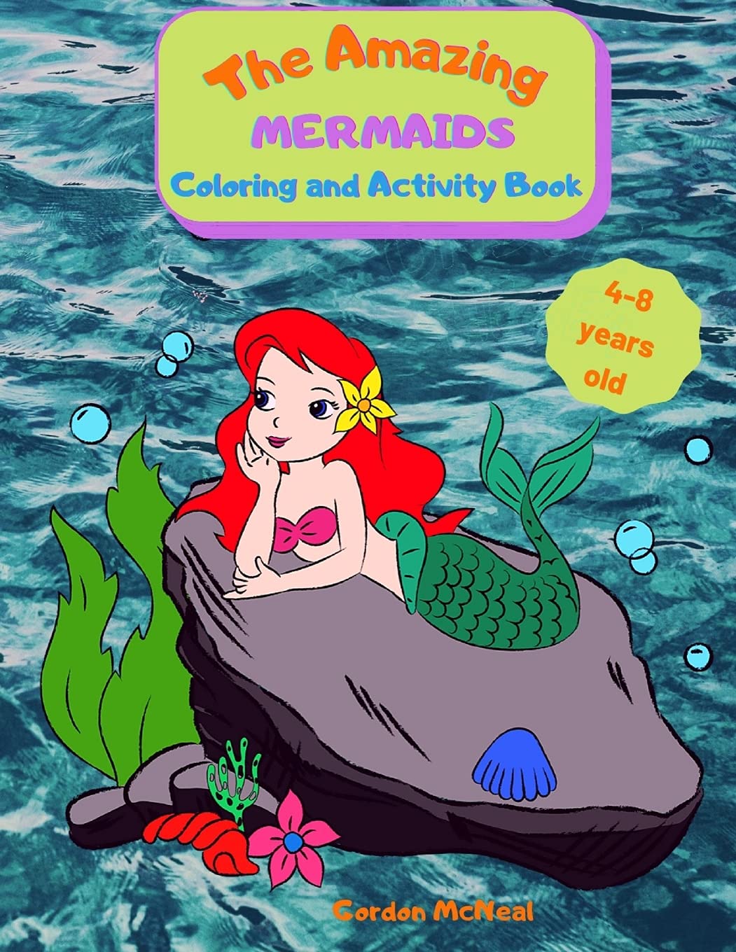 The Amazing Mermaids Coloring and Activity Book Non-fiction